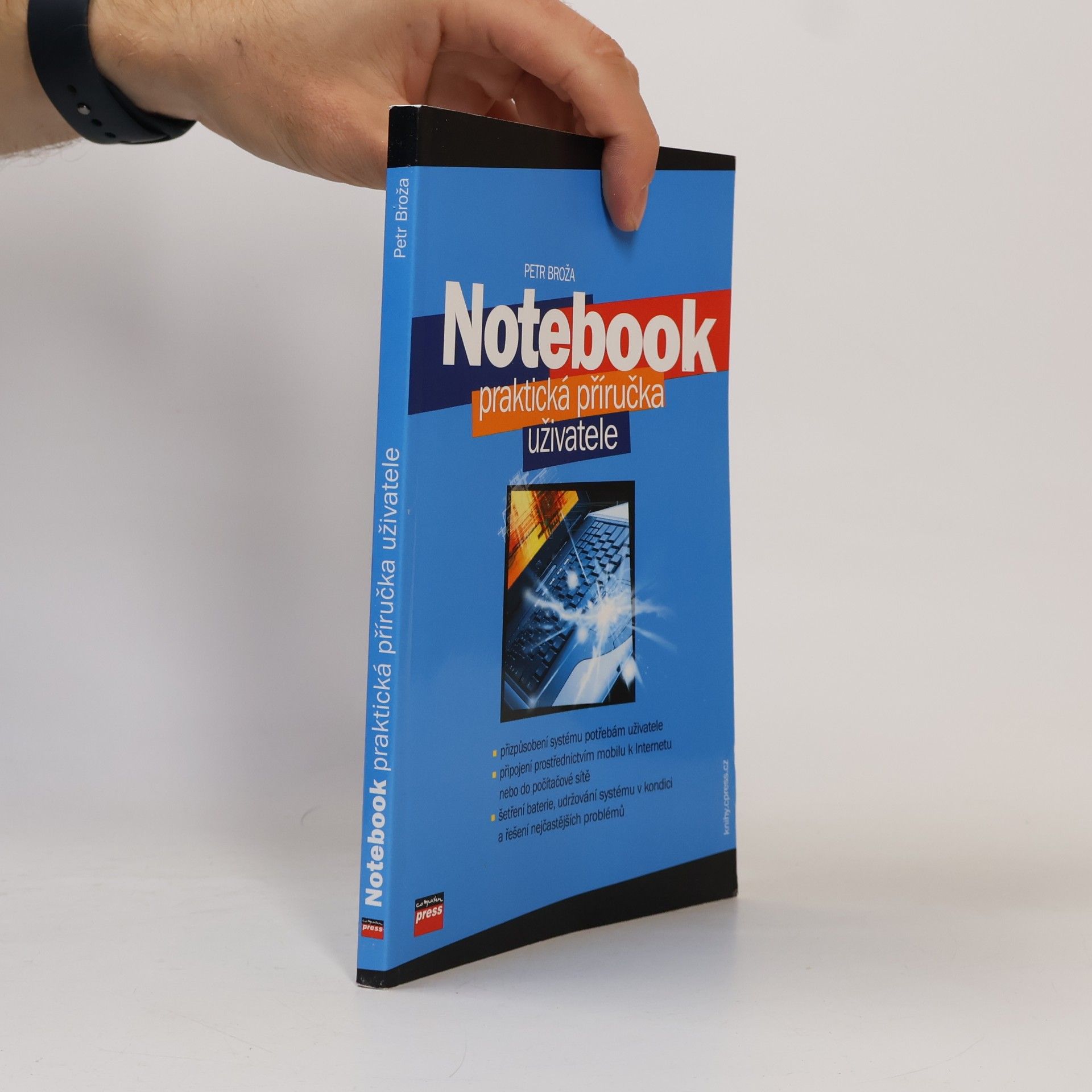Petr Broža Notebook: praktická příručka uživatele