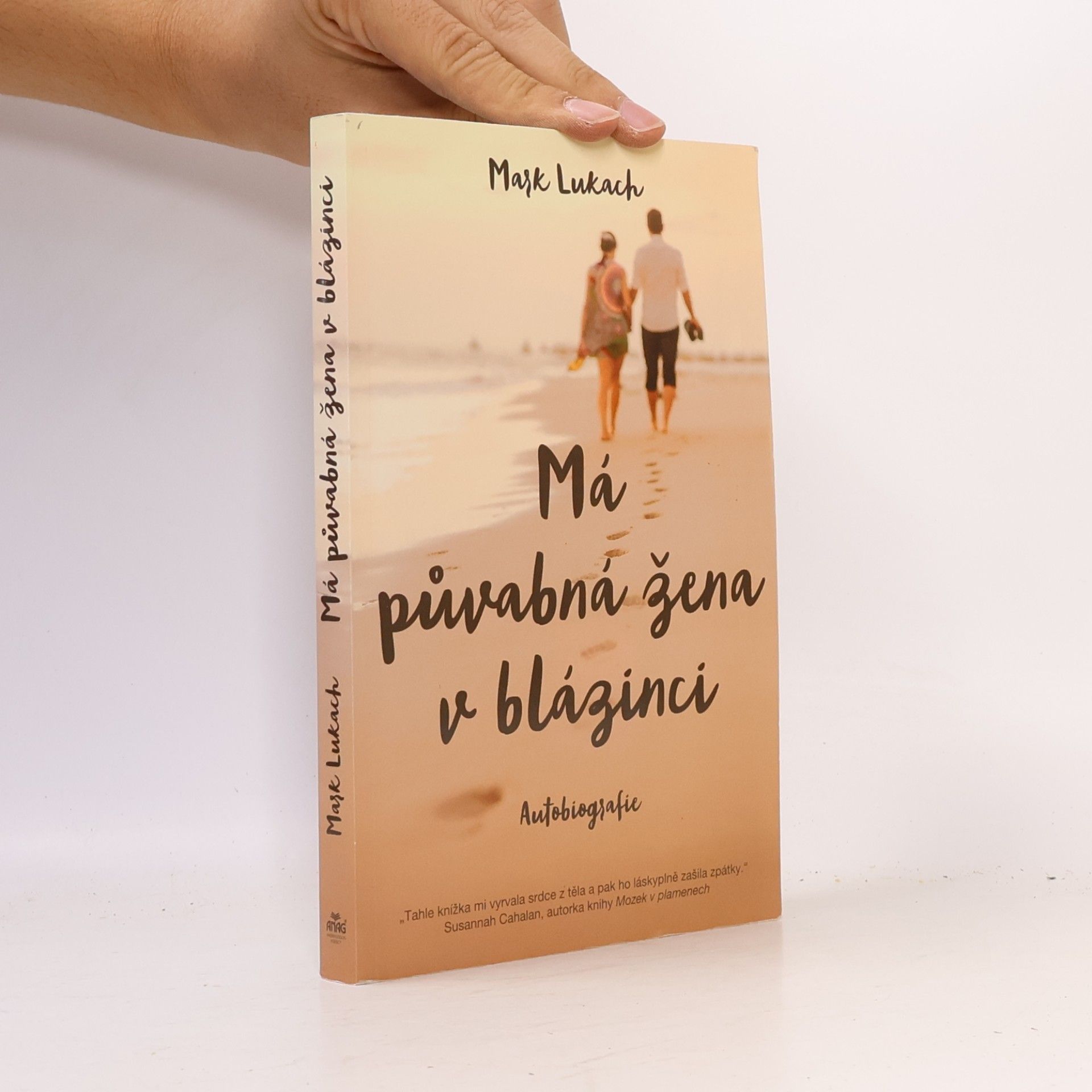 Má půvabná žena v blázinci : autobiografie