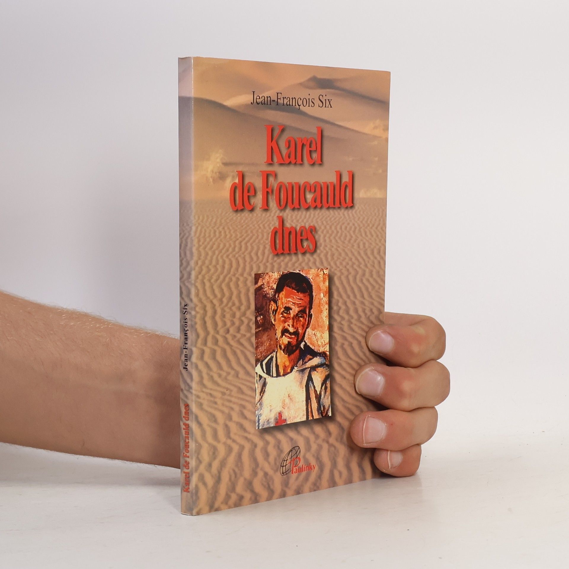 Jean François Six Karel de Foucauld dnes