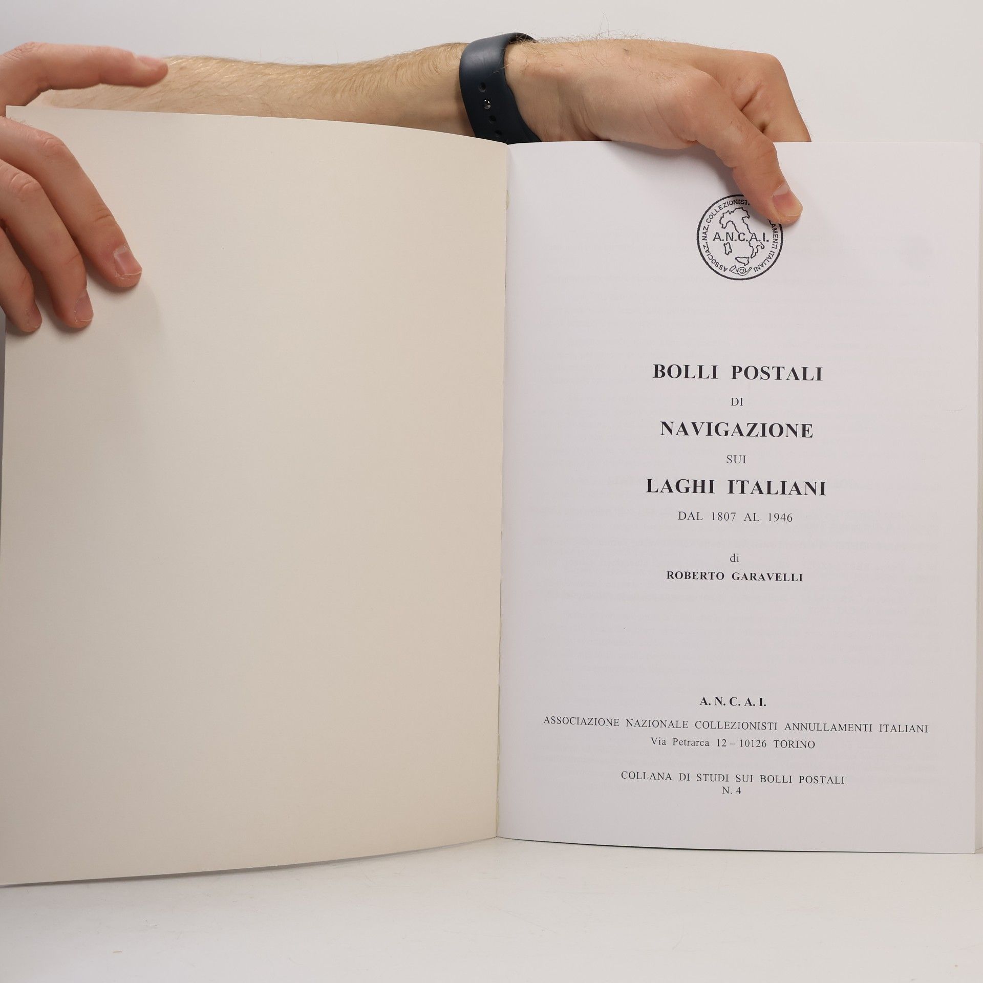 Roberto Garavelli Bolli Postali di Navigazione sui Laghi Italiani Dal 1807 al 1945