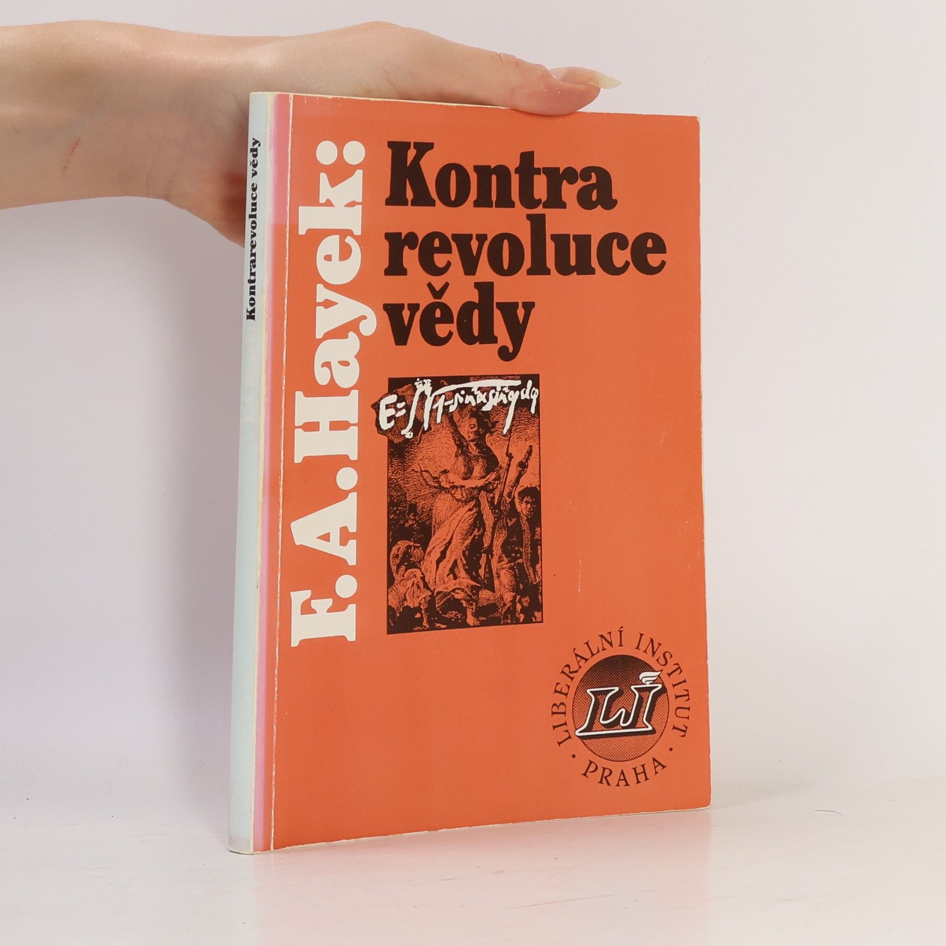 Friedrich August von Hayek Kontrarevoluce vědy