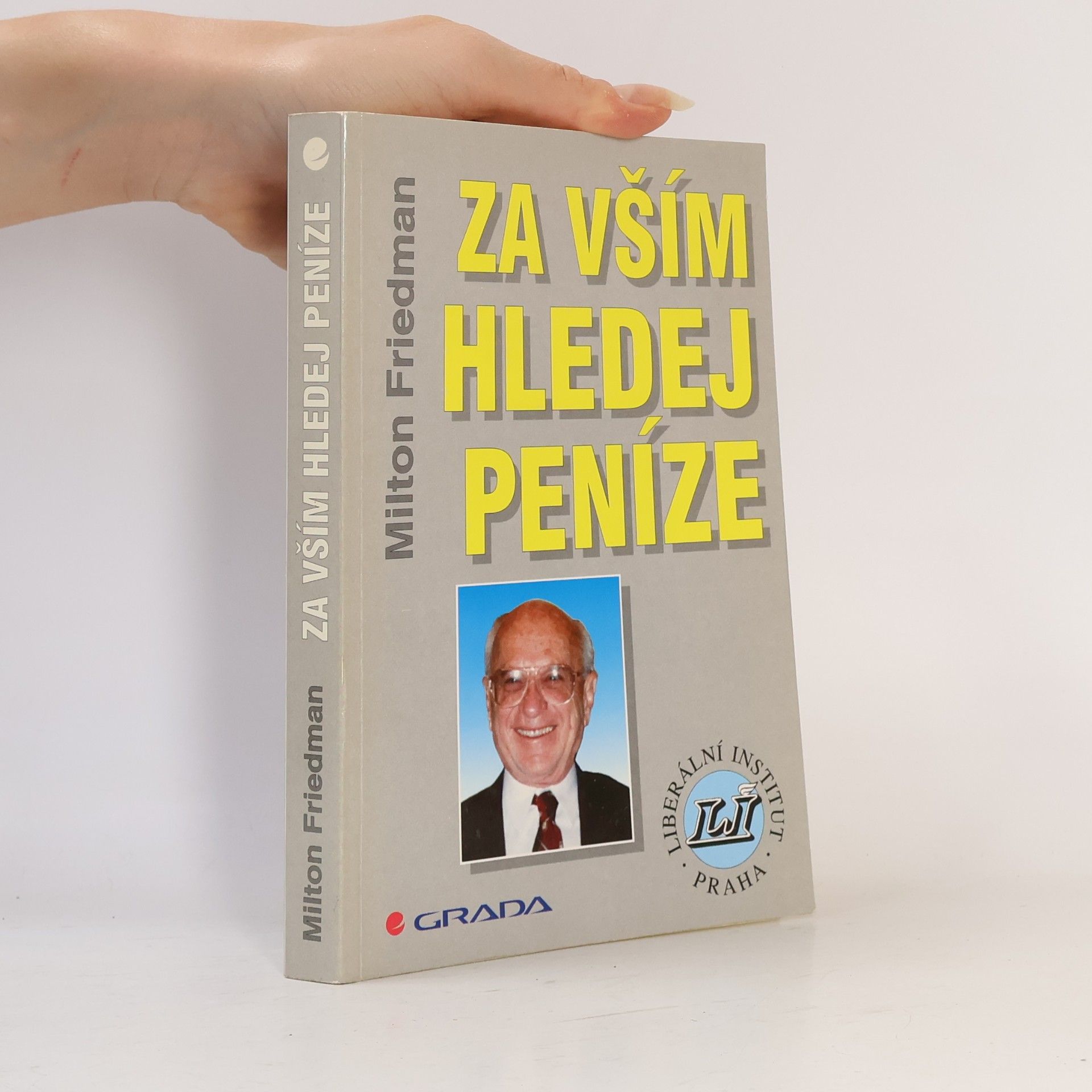 Za vším hledej peníze