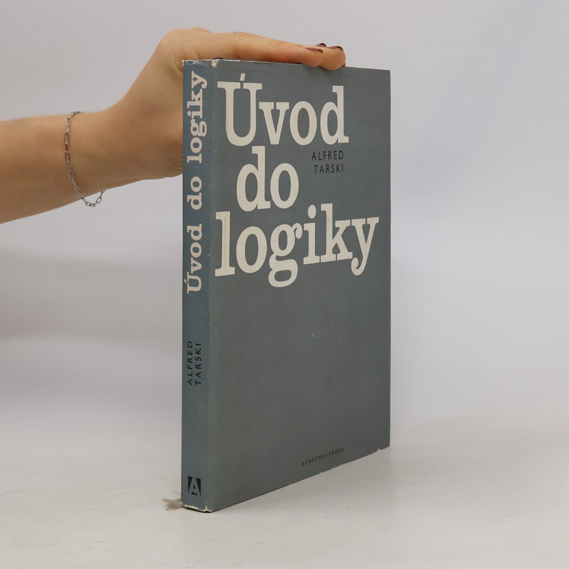 Alfred Tarski Úvod do logiky a metodologie deduktivních věd