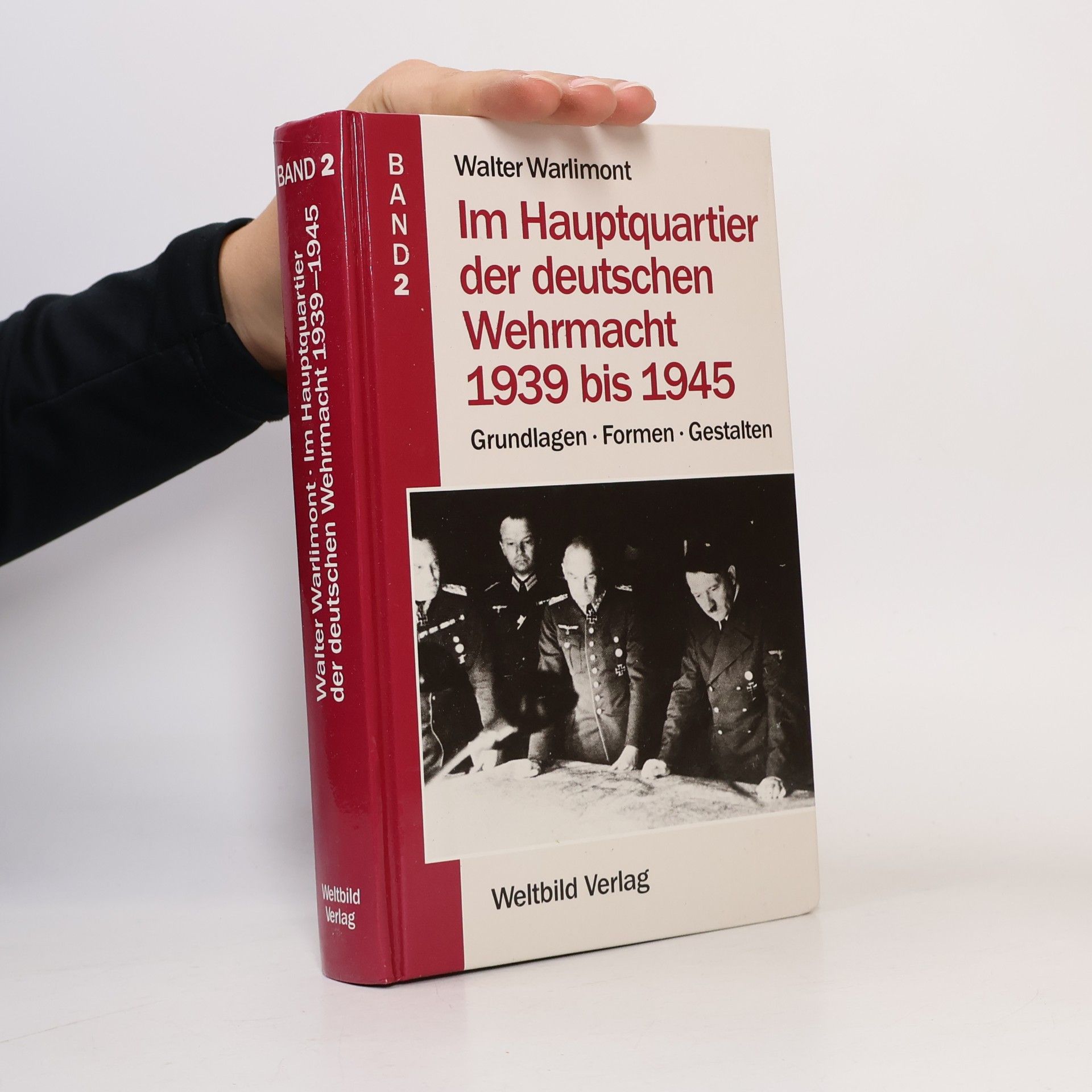 Walter Warlimont Im Hauptquartier der deutschen Wehrmacht 1939 bis 1945 2