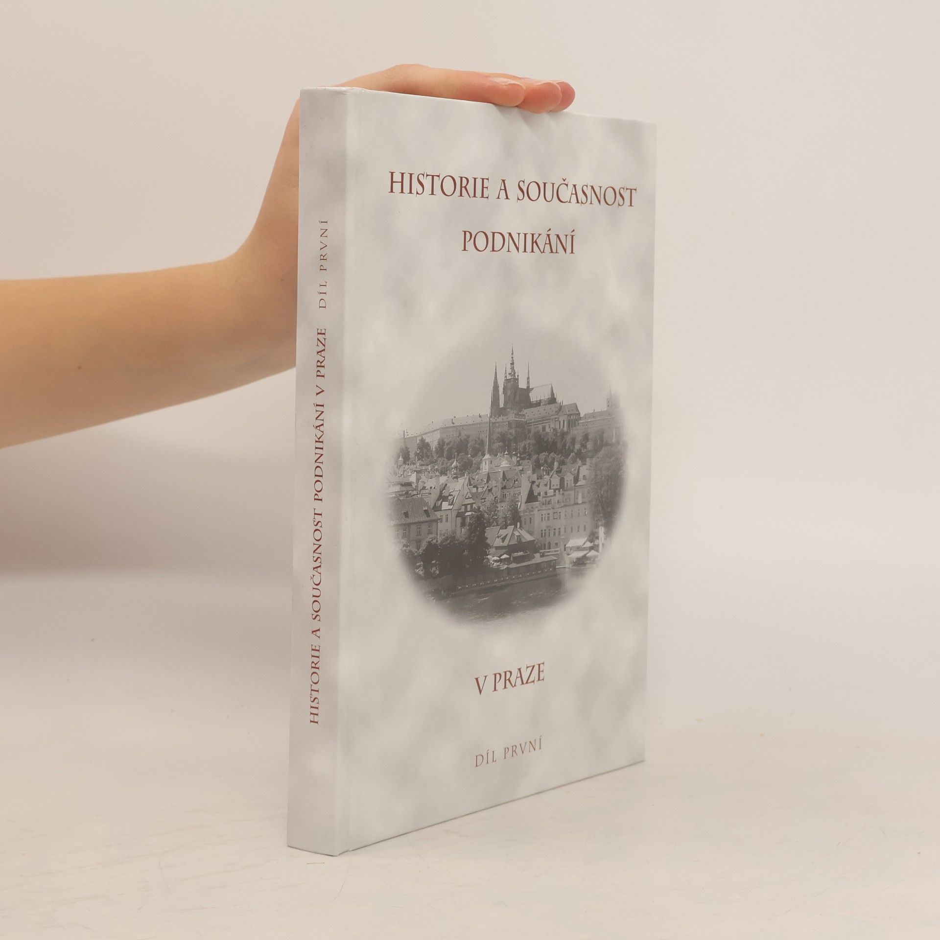 Jaroslav Láník Historie a současnost podnikání v Praze. Díl první