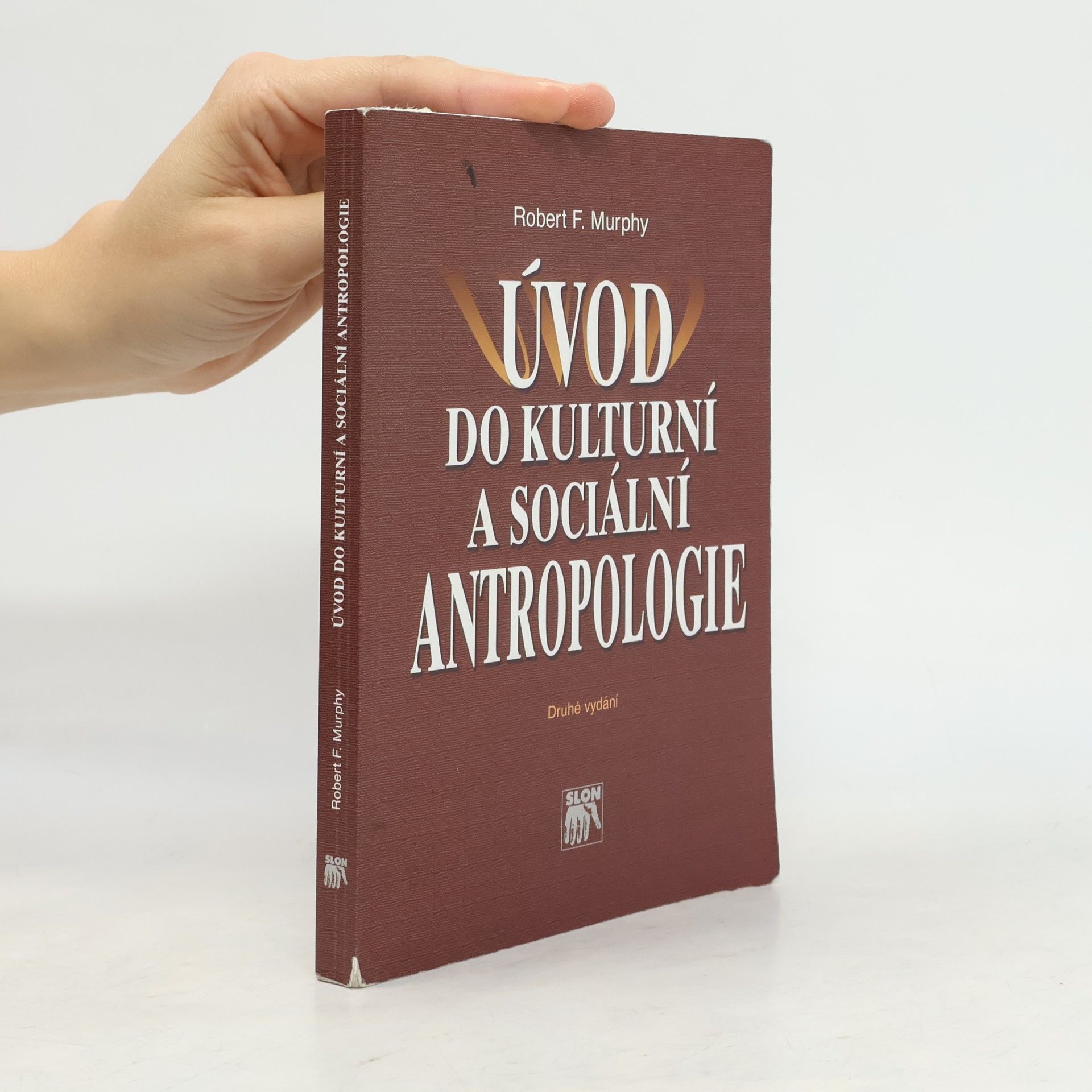 Robert F. Murphy Úvod do kulturní a sociální antropologie