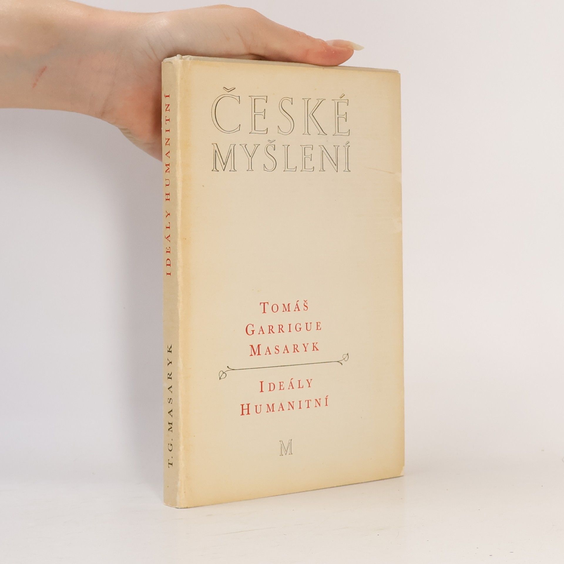 Tomáš Garrigue Masaryk České myšlení: Ideály humanitní