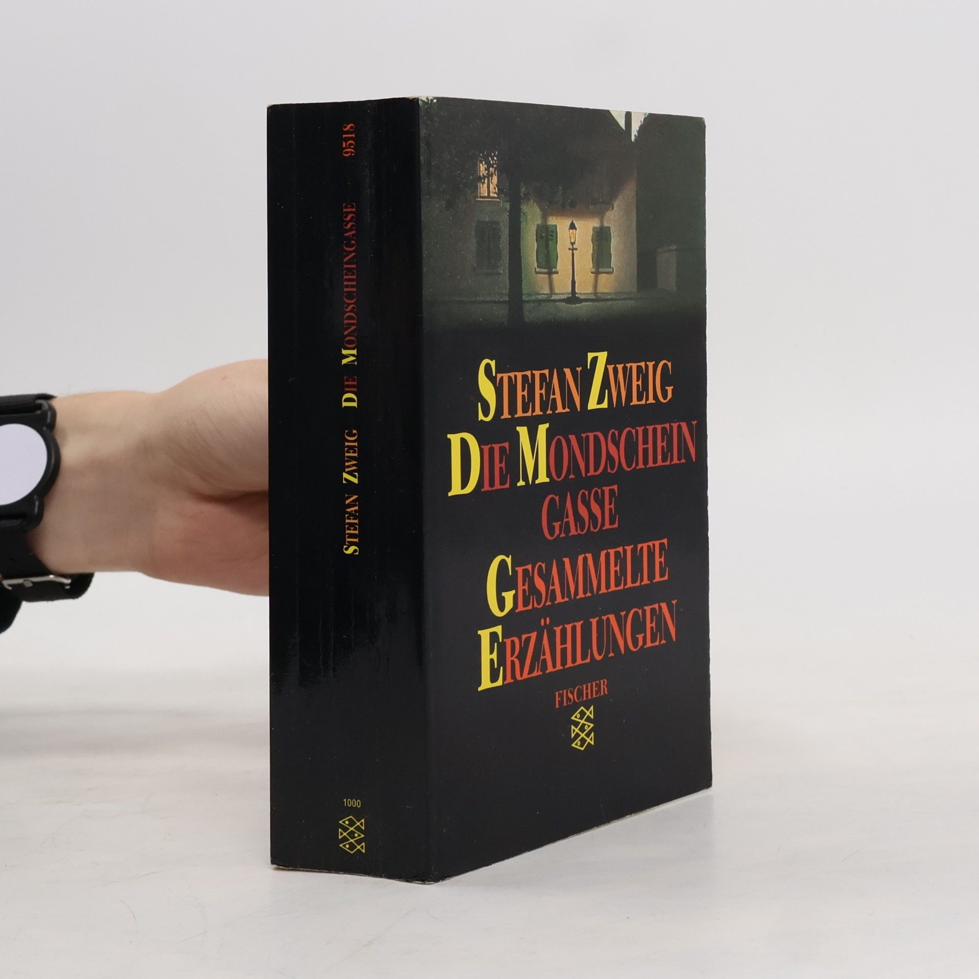 Stefan Zweig Die Mondscheingasse. Gesammelte Erzählungen