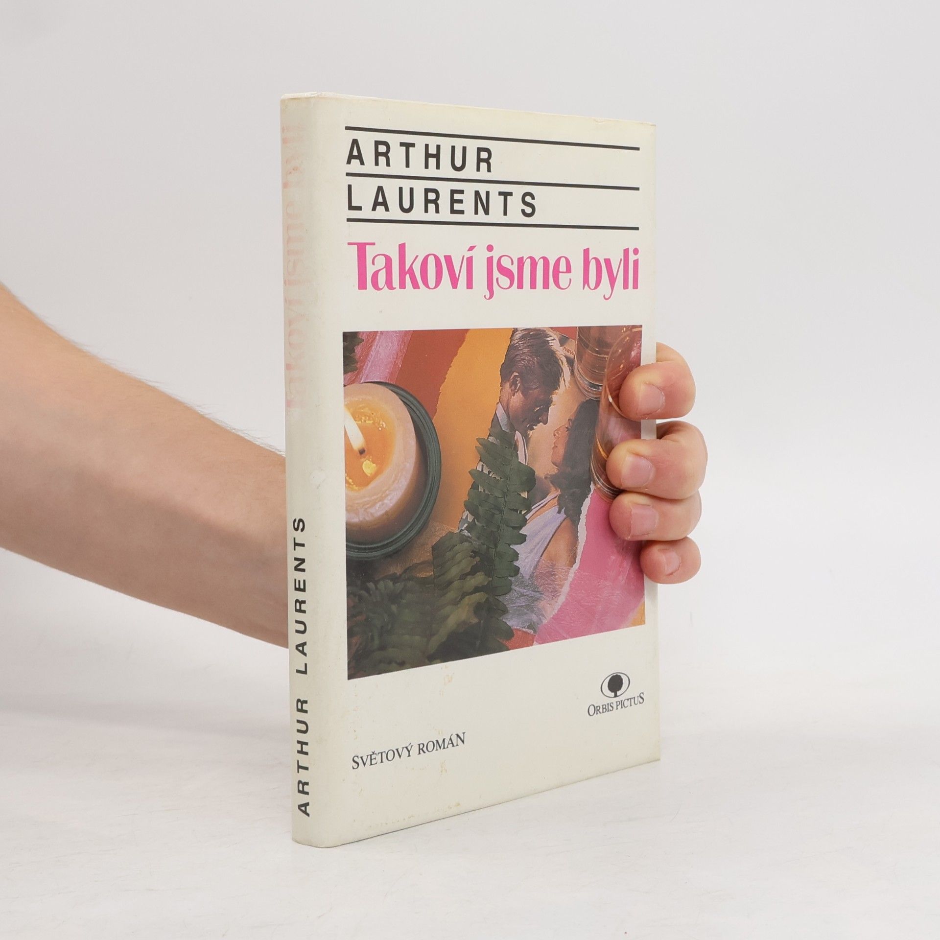 Laurents Arthur Takoví jsme byli
