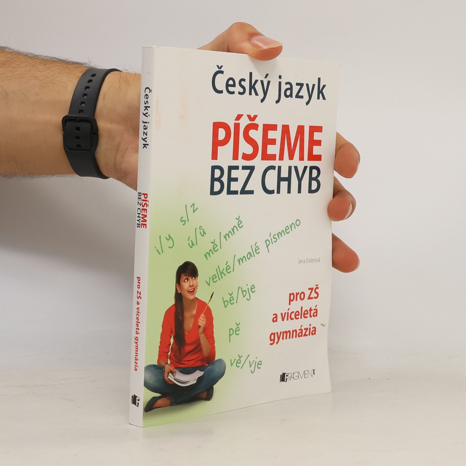Jana Eislerová Český jazyk. Píšeme bez chyb