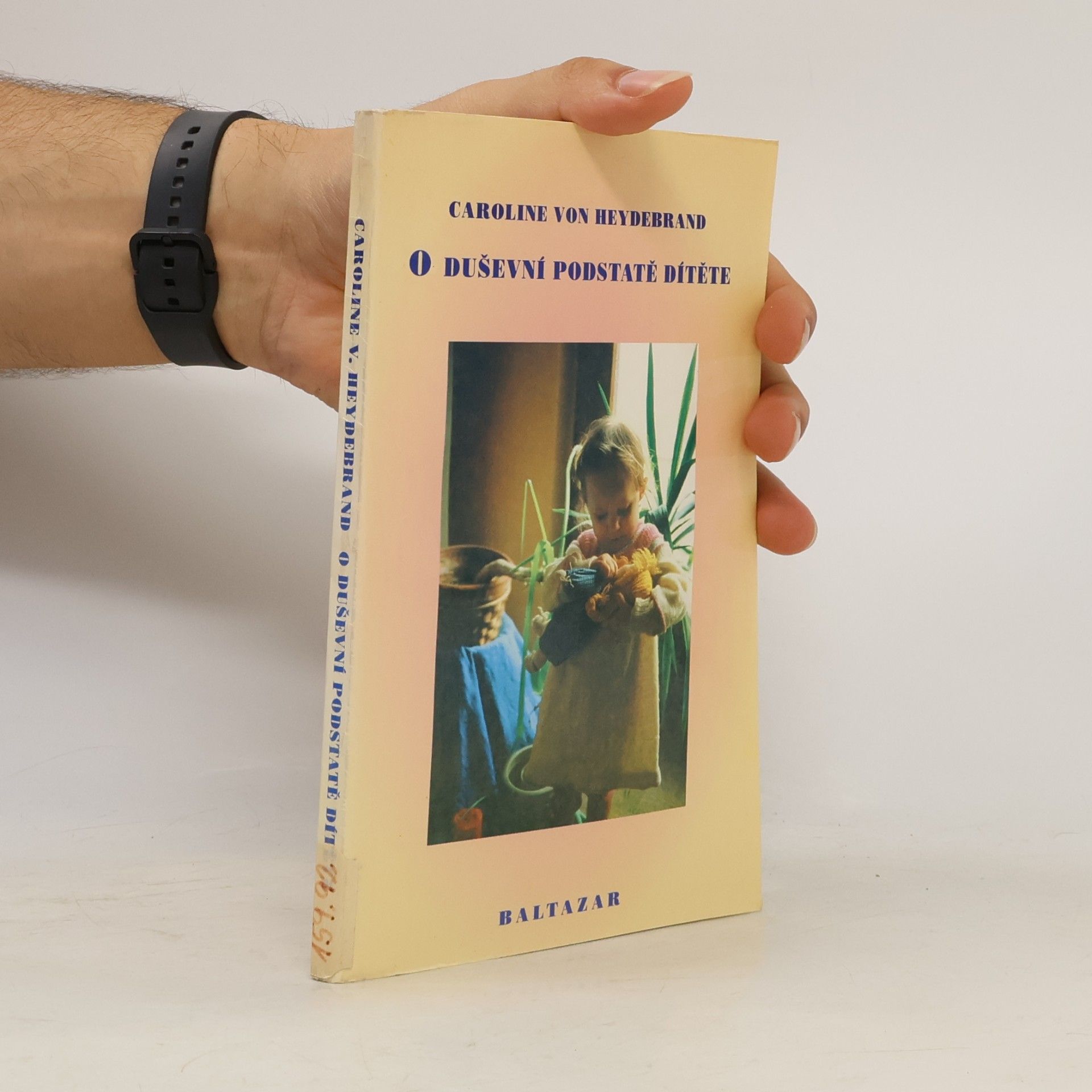 Caroline von Heydebrand O duševní podstatě dítěte