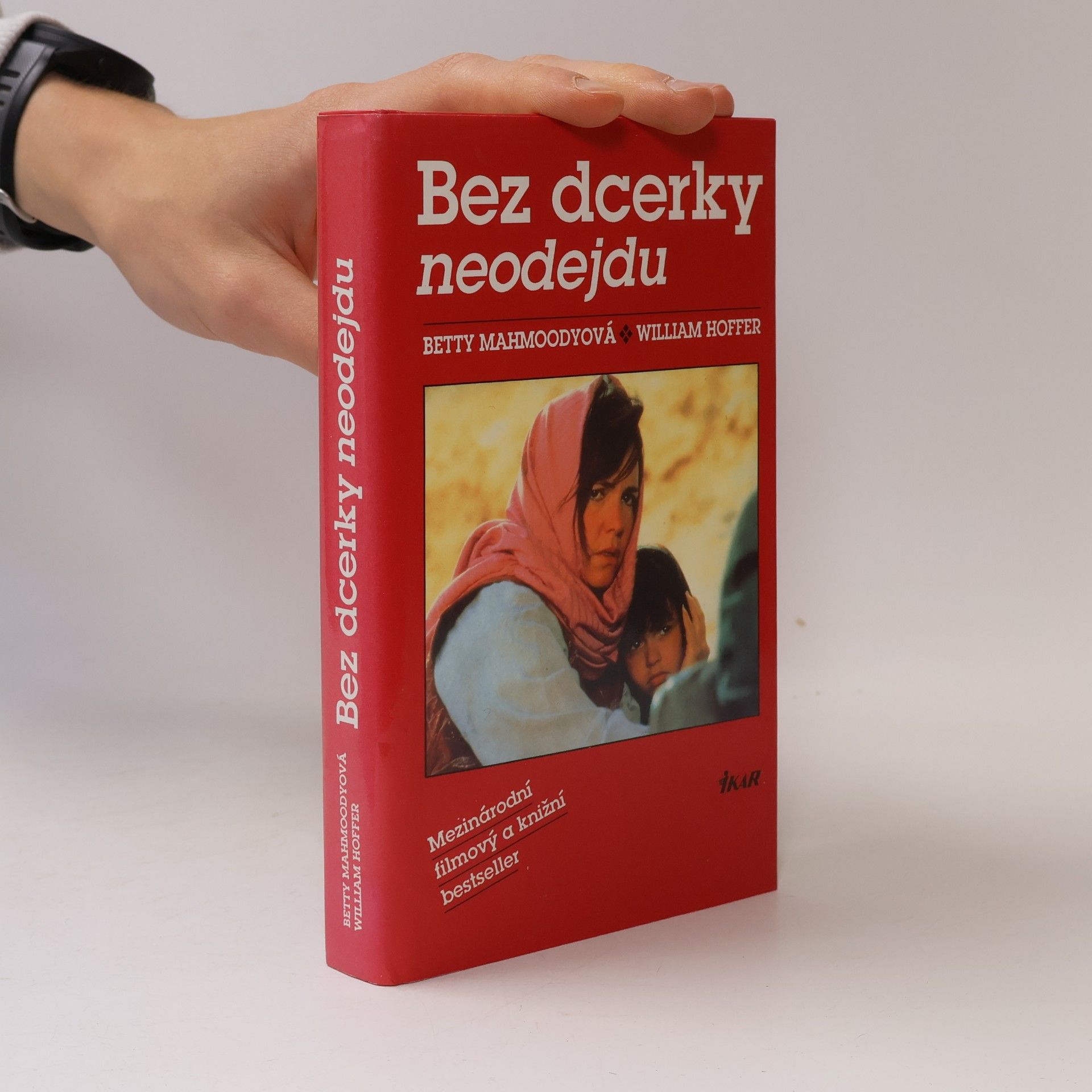 Betty Mahmoody Bez dcerky neodejdu
