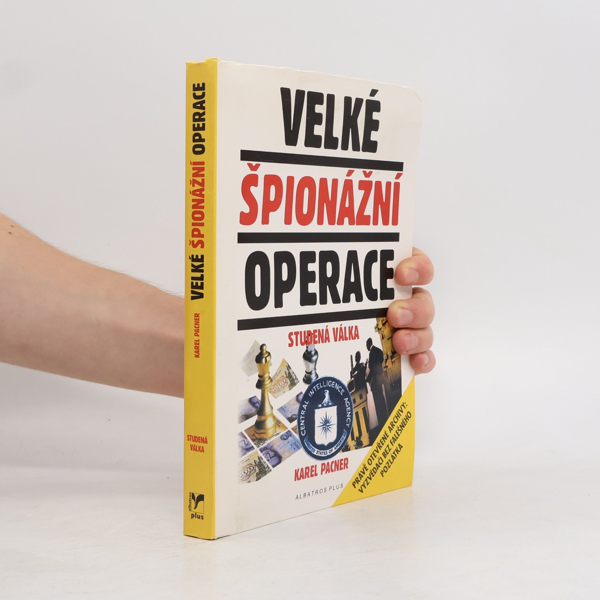 Karel Pacner Velké špionážní operace : studená válka