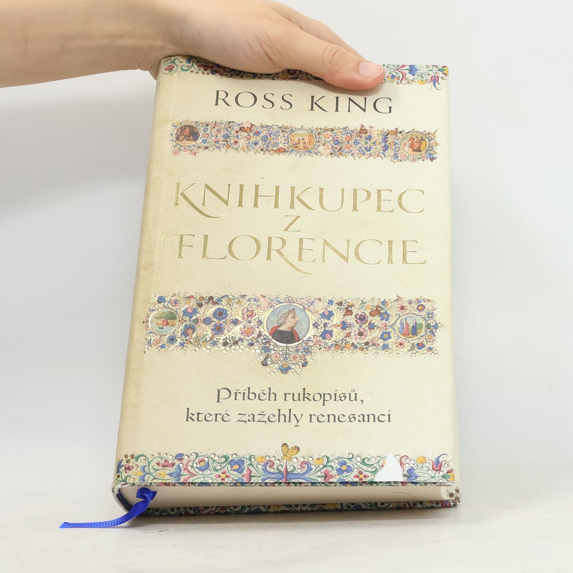 Ross King Knihkupec z Florencie : příběh rukopisů, které zažehly renesanci