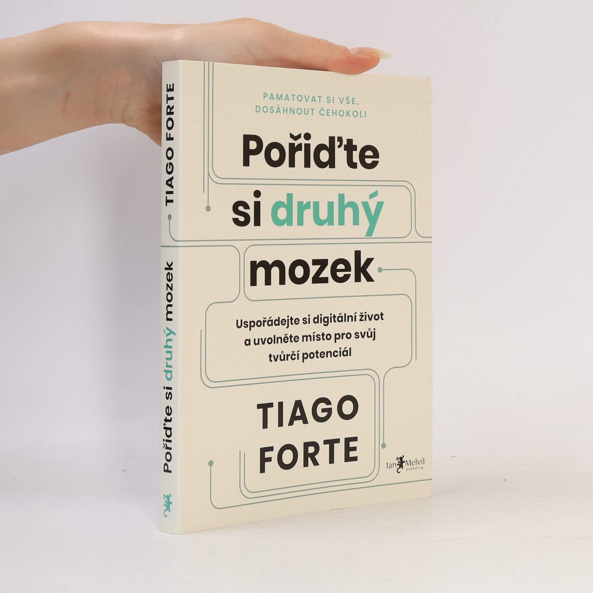 Tiago Forte Pořiďte si druhý mozek