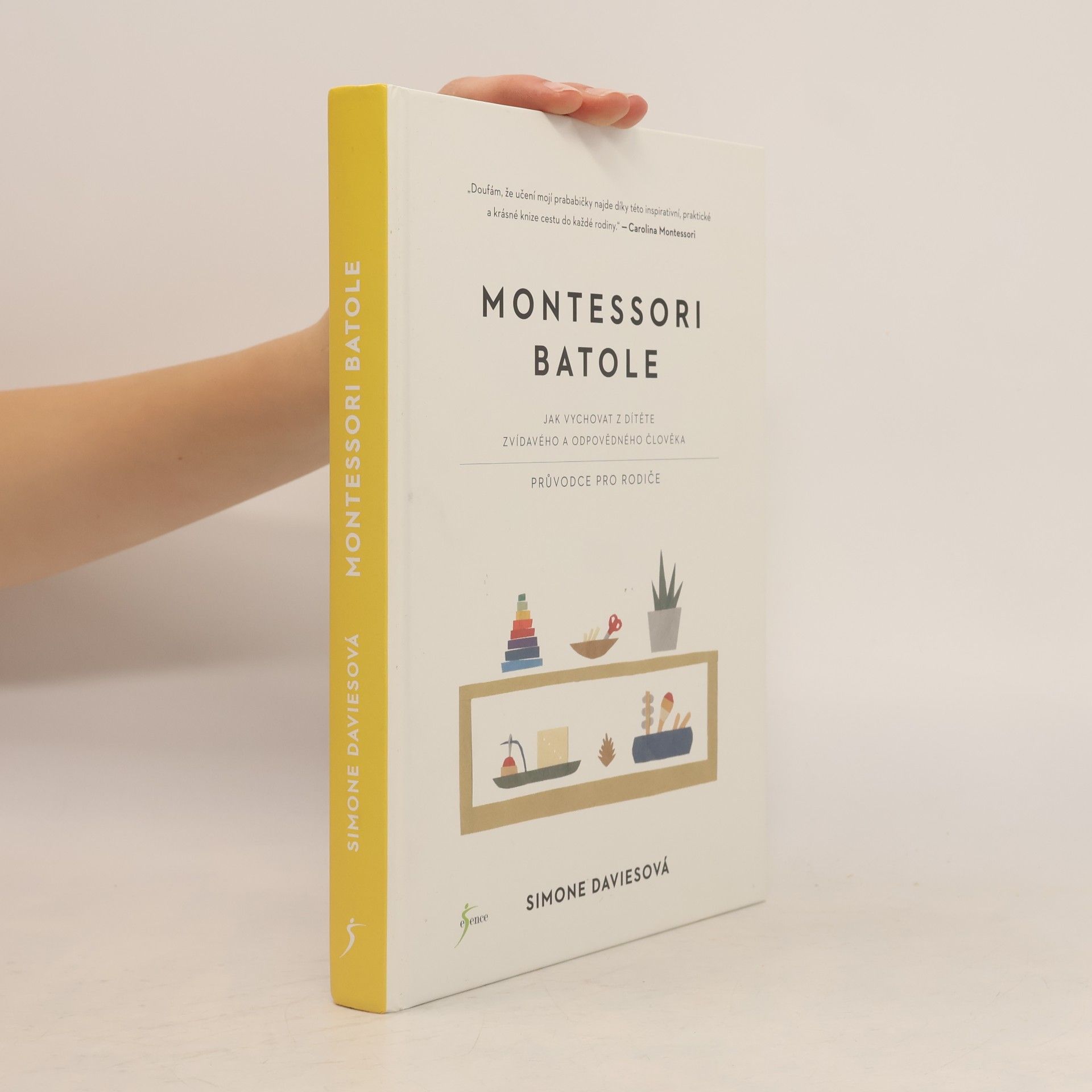 Simone Davies Montessori batole. Jak vychovat z dítěte zvídavého a odpovědného člověka