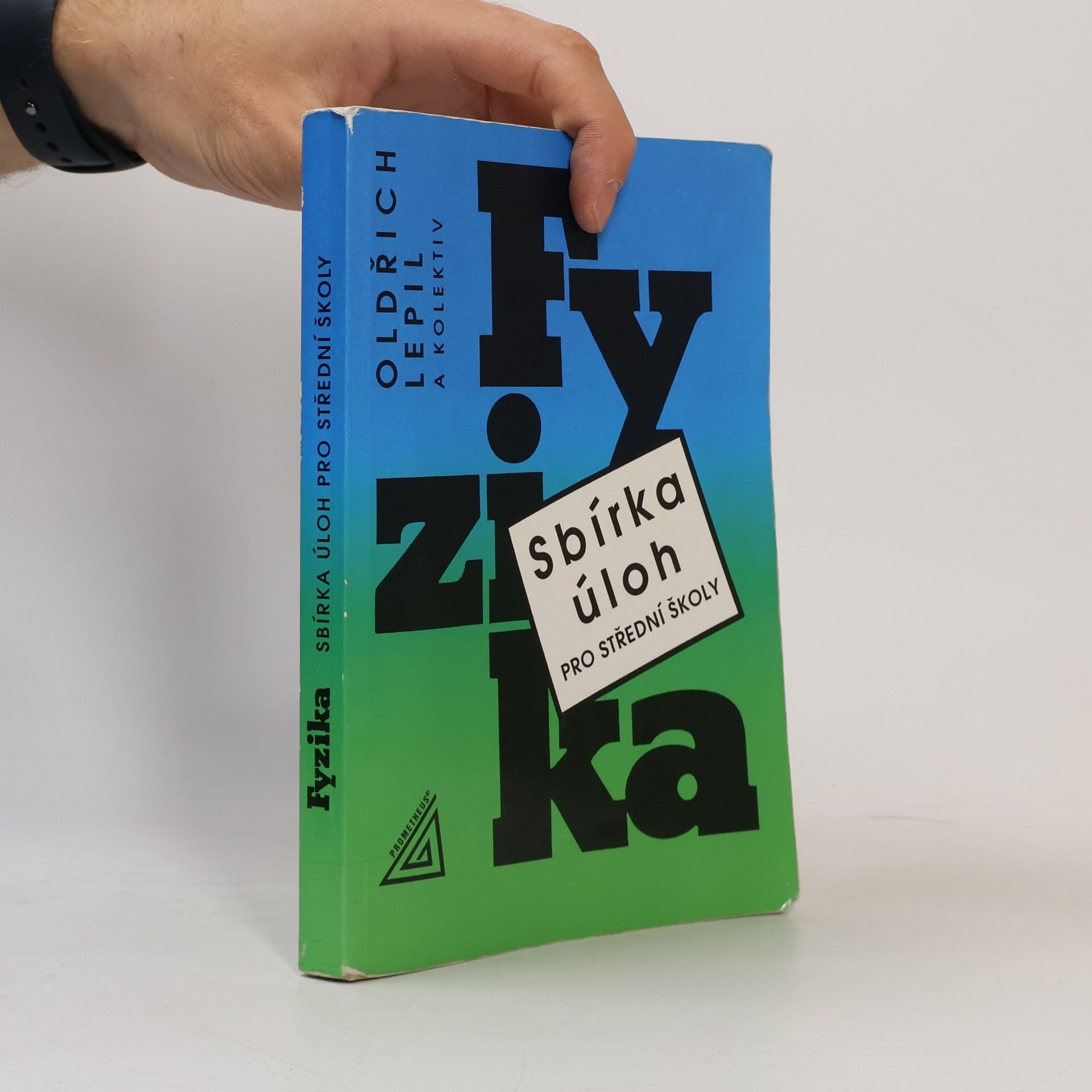 Oldřich Lepil Fyzika. Sbírka úloh pro střední školy