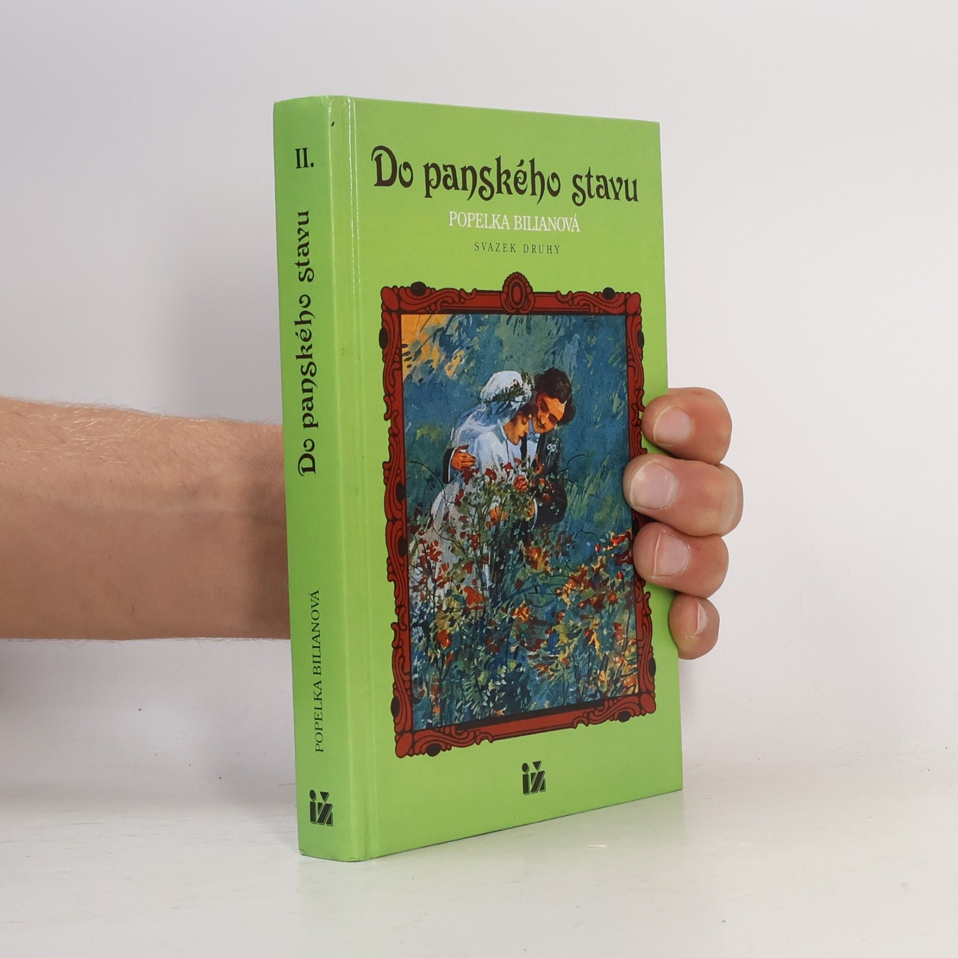 Popelka Biliánová Do panského stavu. Svazek druhý