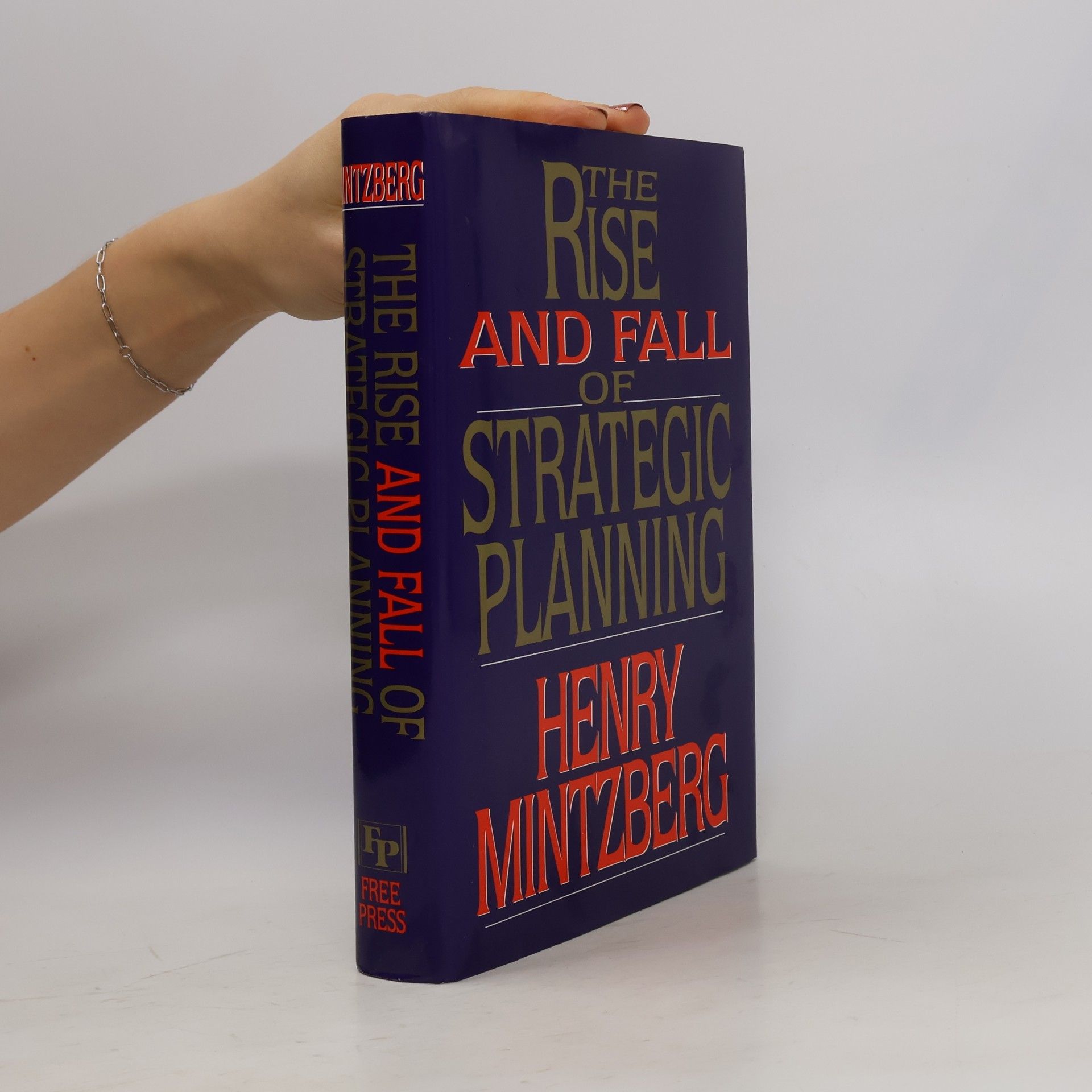 The Rise and Fall of Strategic Planning