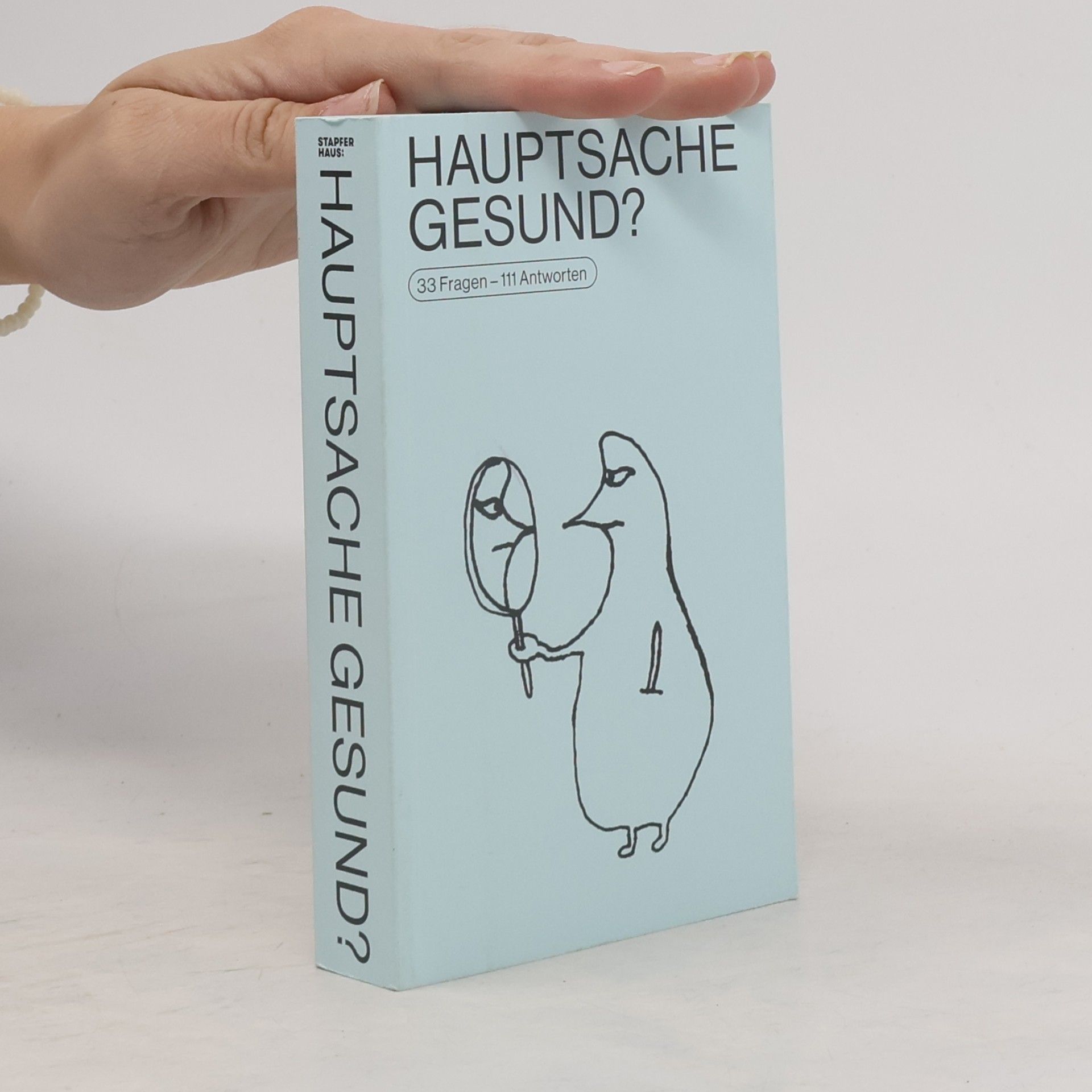 Hauptsache gesund?