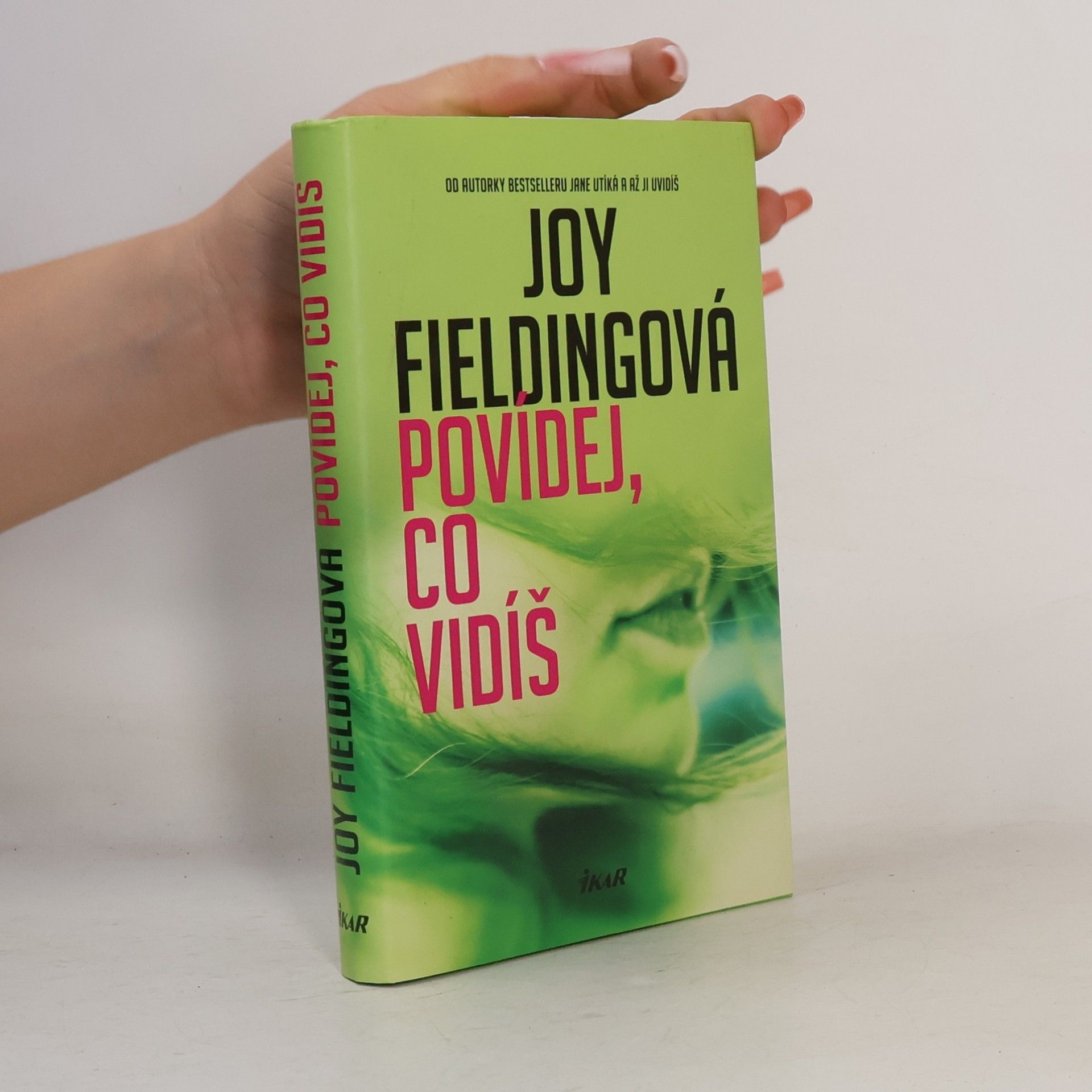 Joy Fielding Povídej, co vidíš