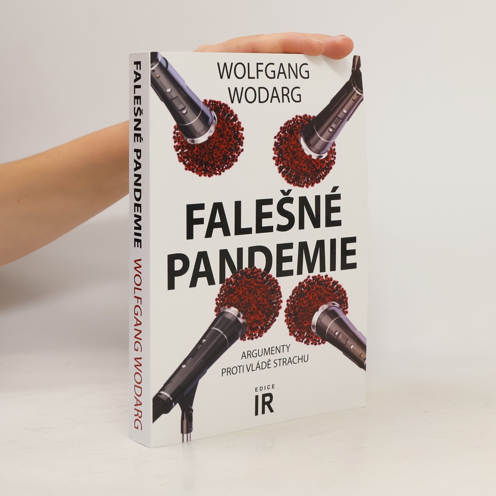 Wolfgang Wodarg Falešné pandemie: Argumenty proti vládě strachu