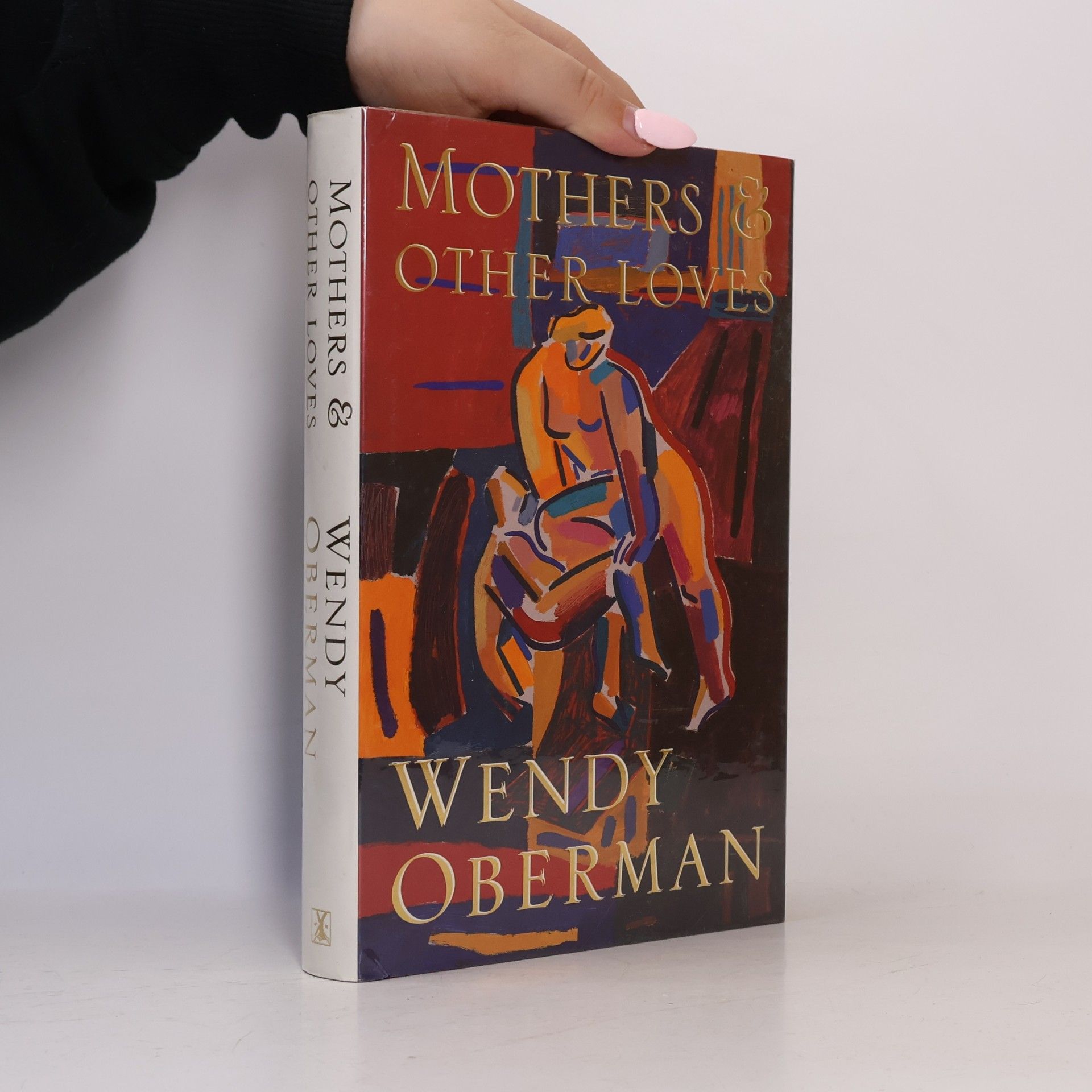 Wendy Oberman Mothers and Other Loves