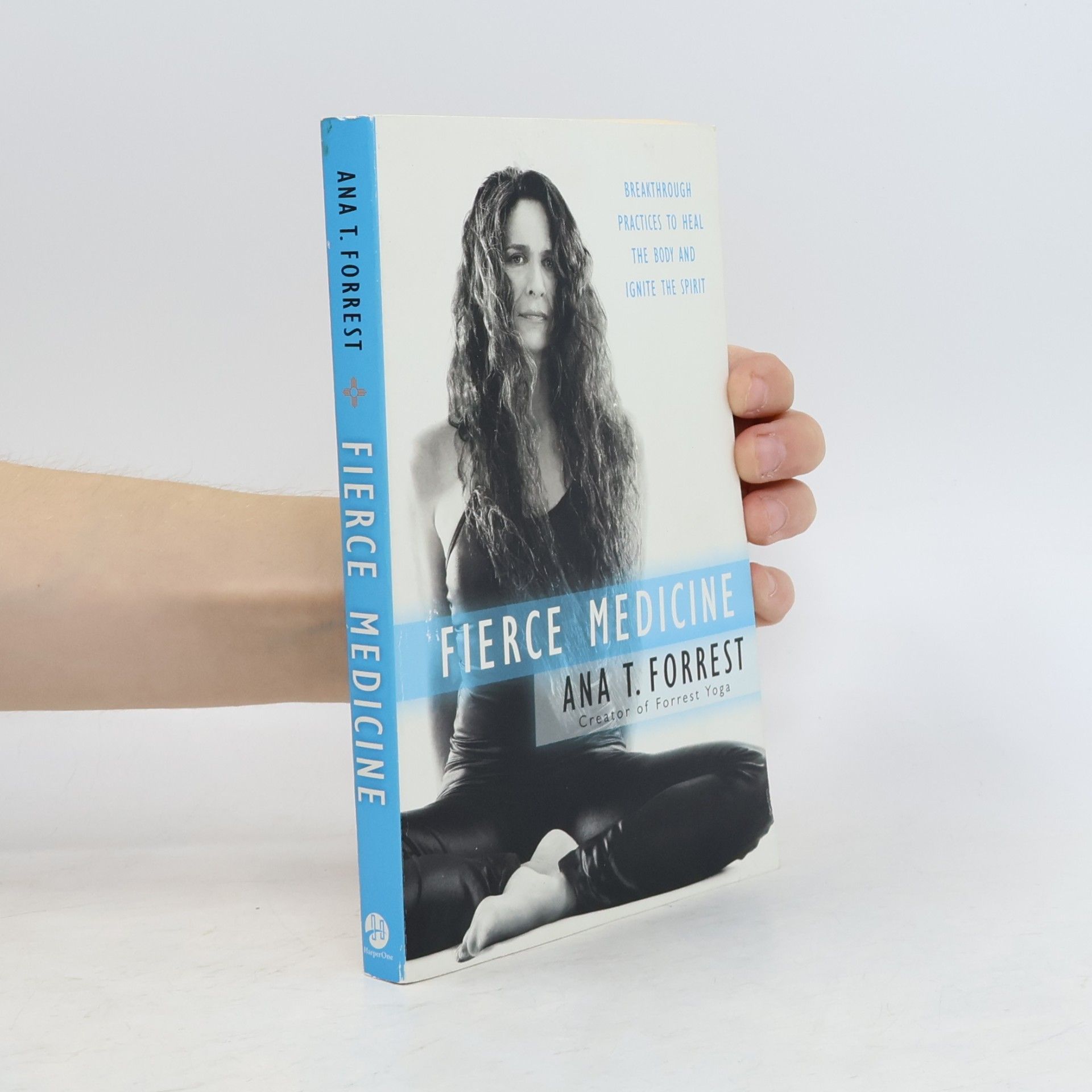 Ana T. Forrest Fierce Medicine