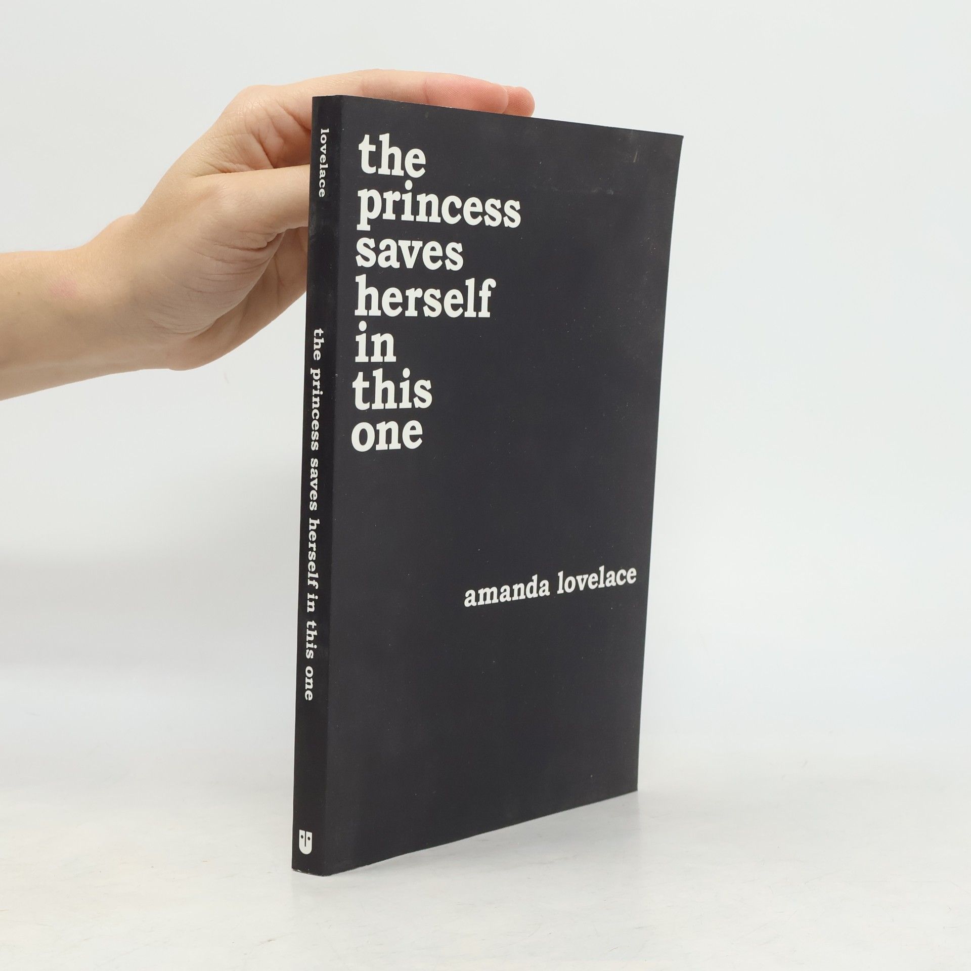 Amanda Lovelace The Princess Saves Herself in This One