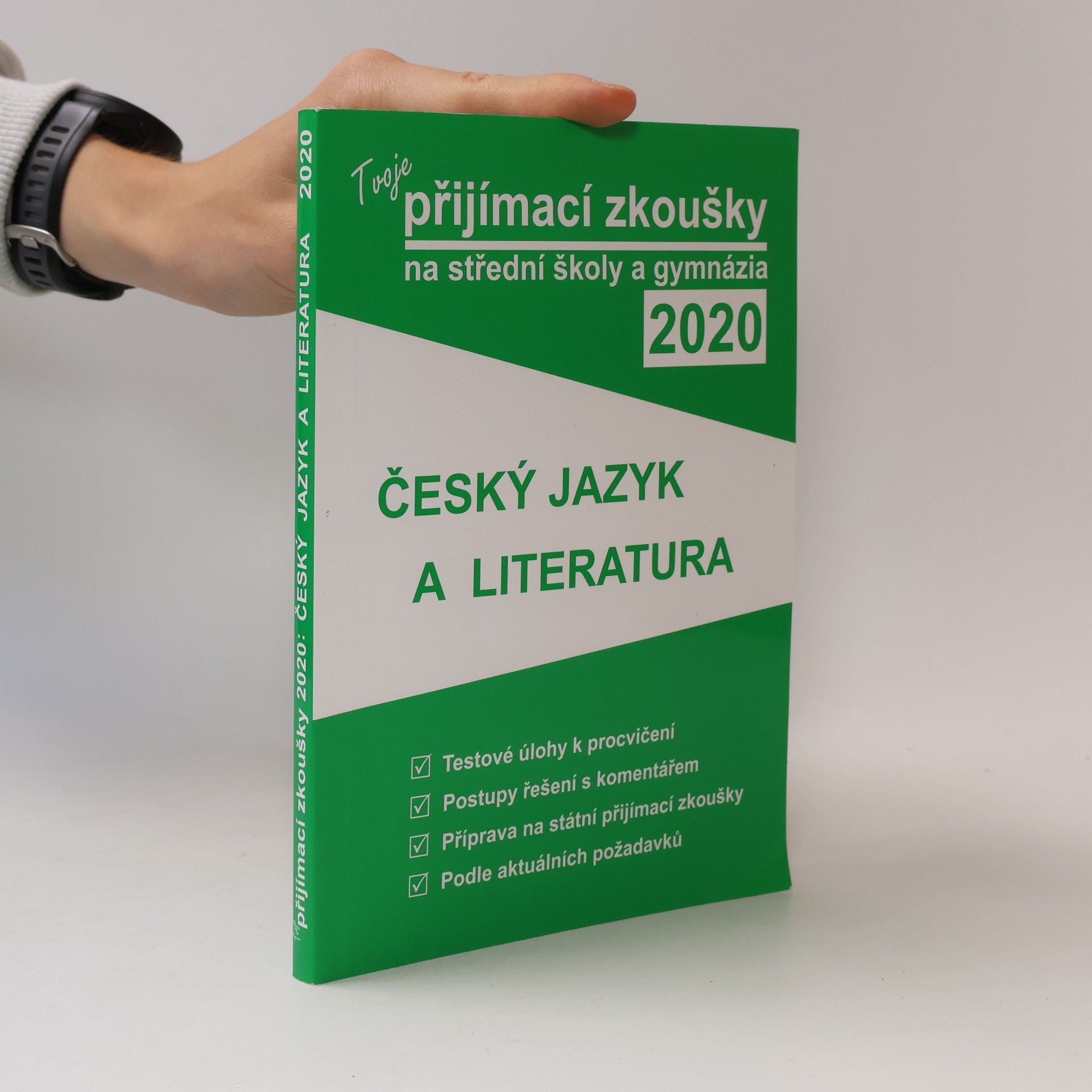 Autorenkollektiv Tvoje přijímací zkoušky na střední školy a gynázia 2020: český jazyk a literatura