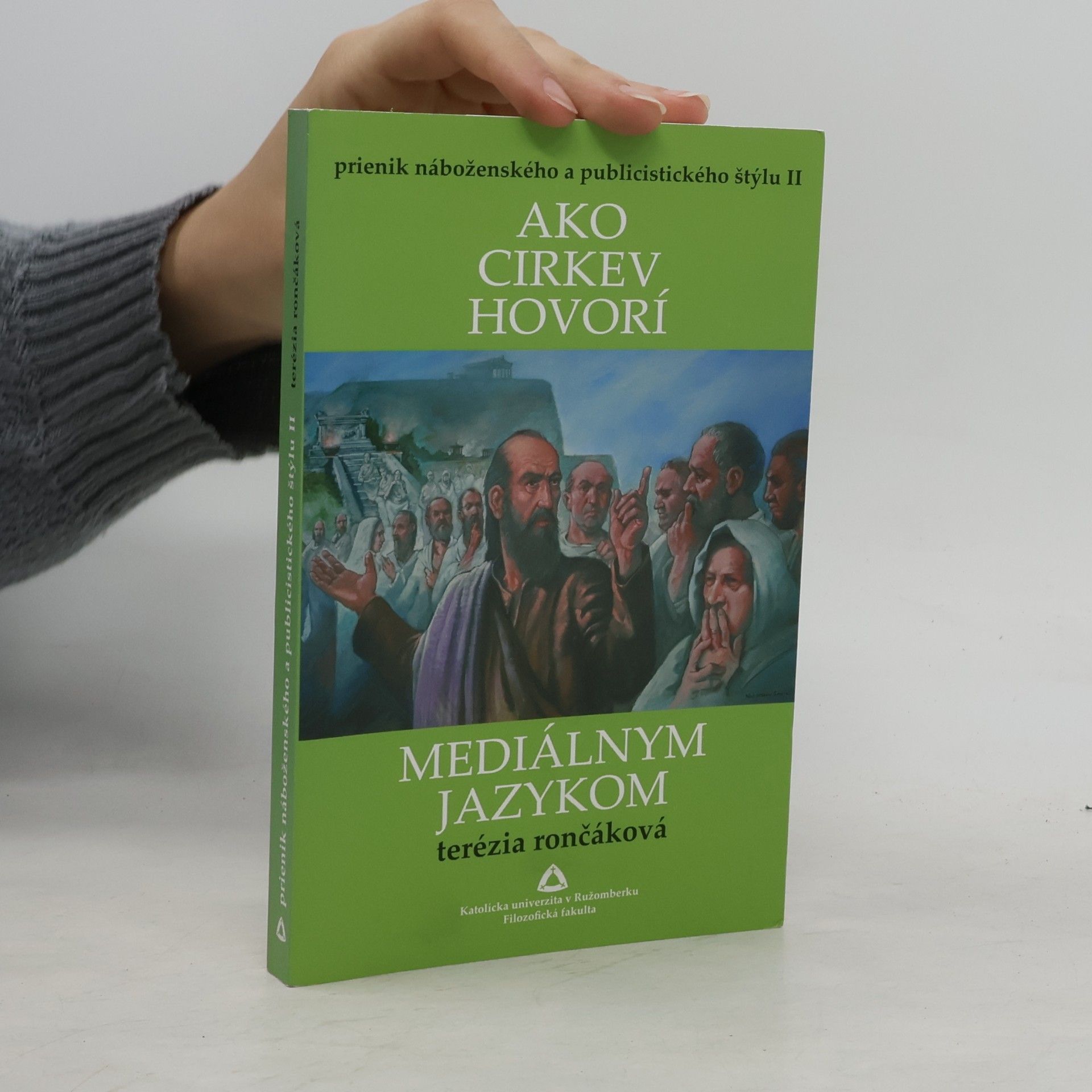 Terézia Rončáková Ako cirkev hovorí mediálnym jazykom