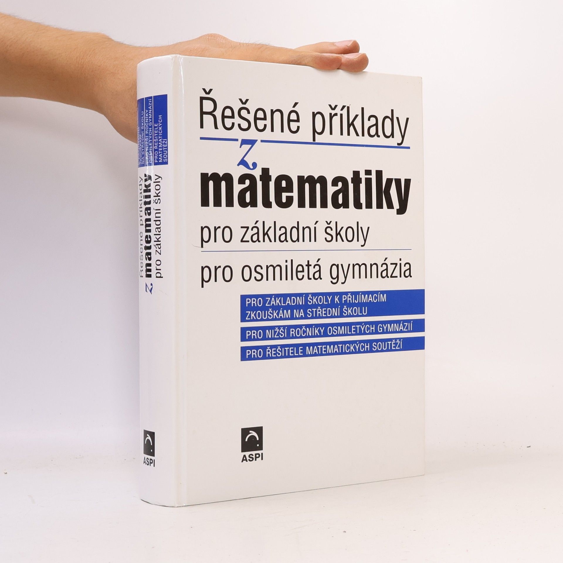 Řešené příklady z matematiky pro základní školy, pro osmiletá gymnázia