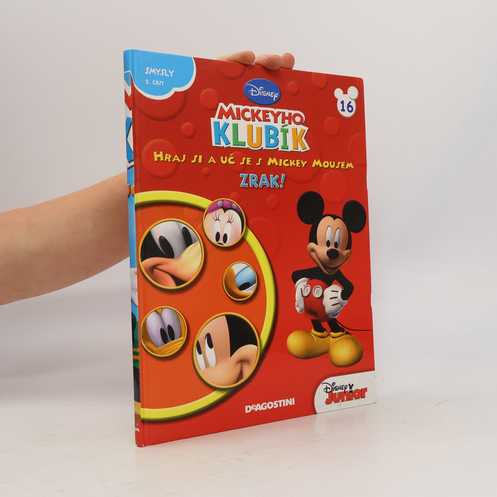 Jana Nováková Mickeyho klubík. Hraj si a uč se s Mickey Mousem 16. Zrak!
