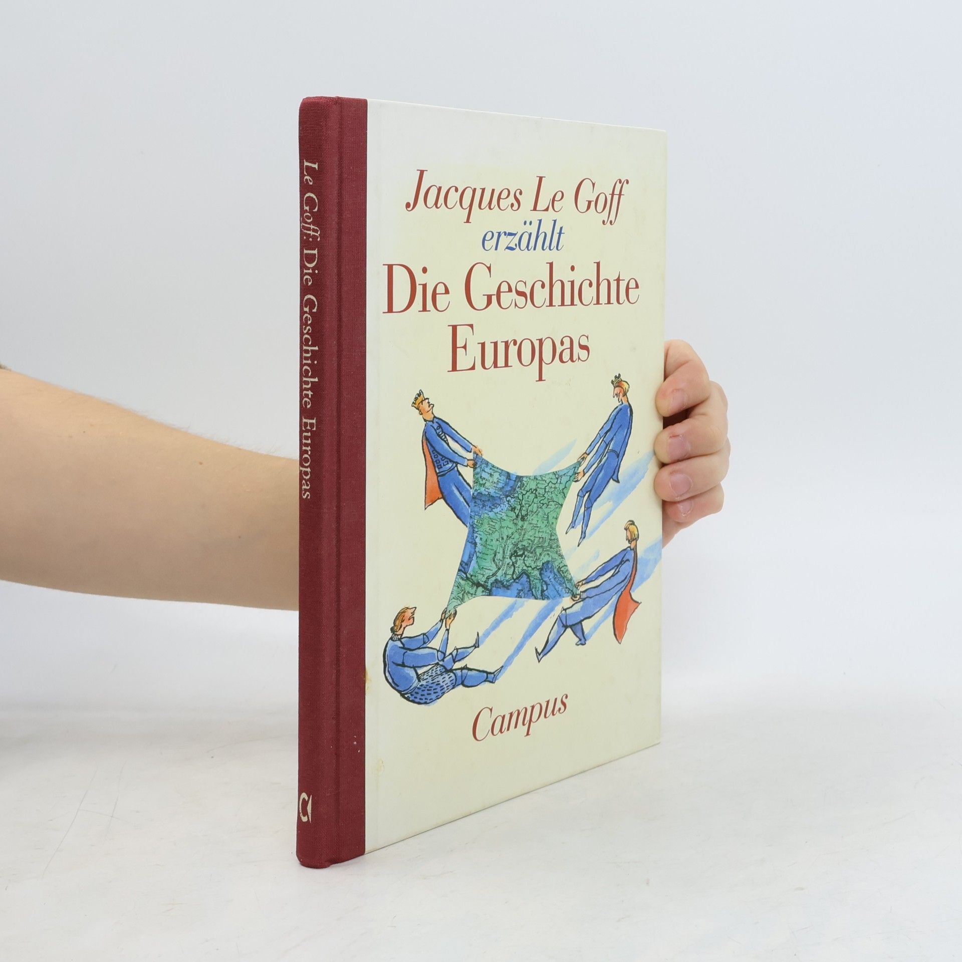 Jacques LeGoff erzählt die Geschichte Europas