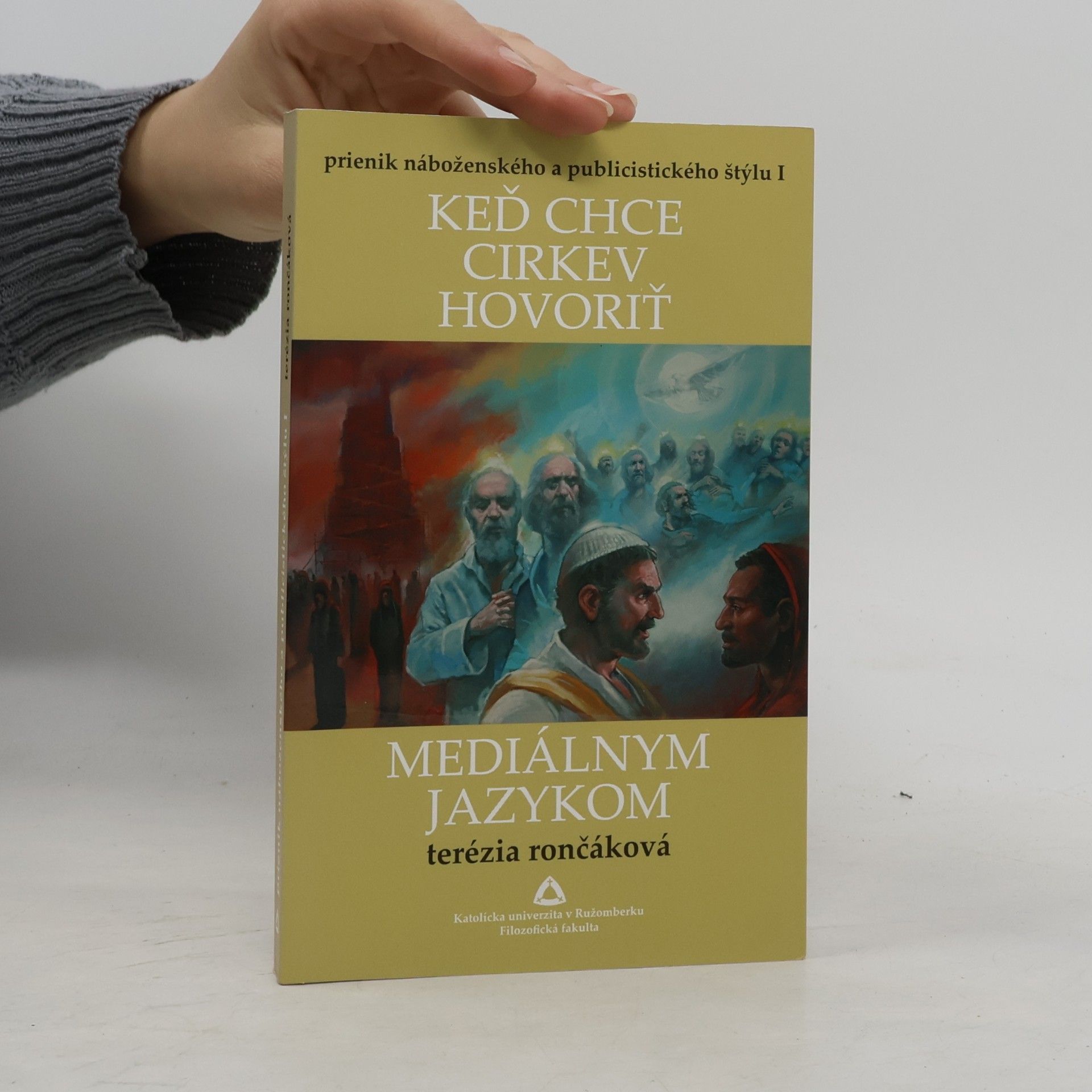 Terézia Rončáková Keď chce cirkev hovoriť mediálnym jazykom