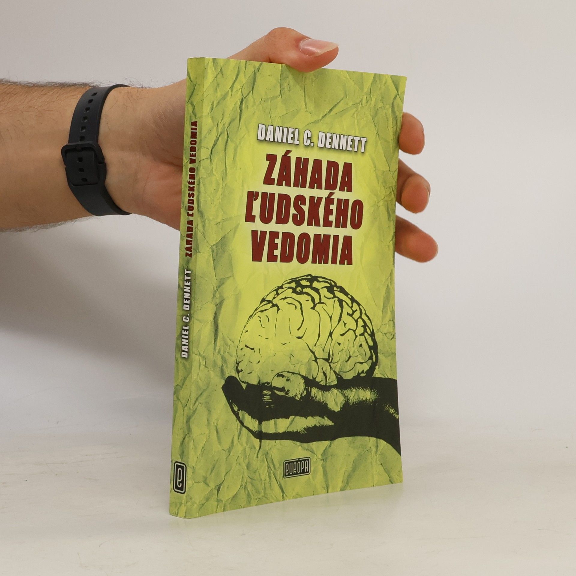 Daniel Clement Dennett Záhada ľudského vedomia