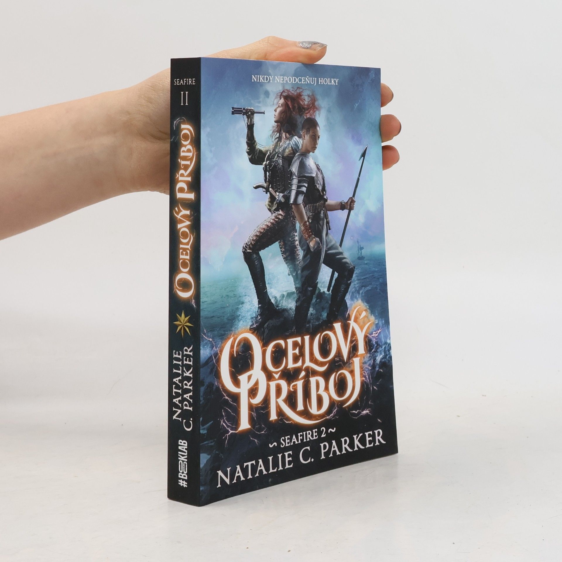 Natalie C. Parker Ocelový příboj