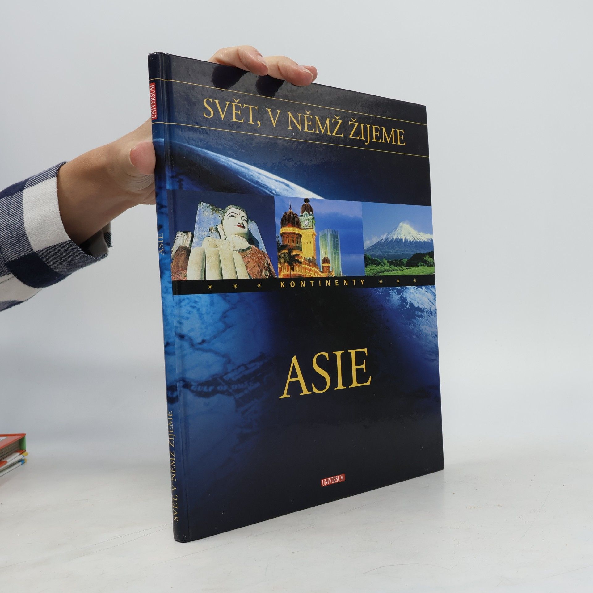 Kolektiv autorů Svět, v němž žijeme: Asie