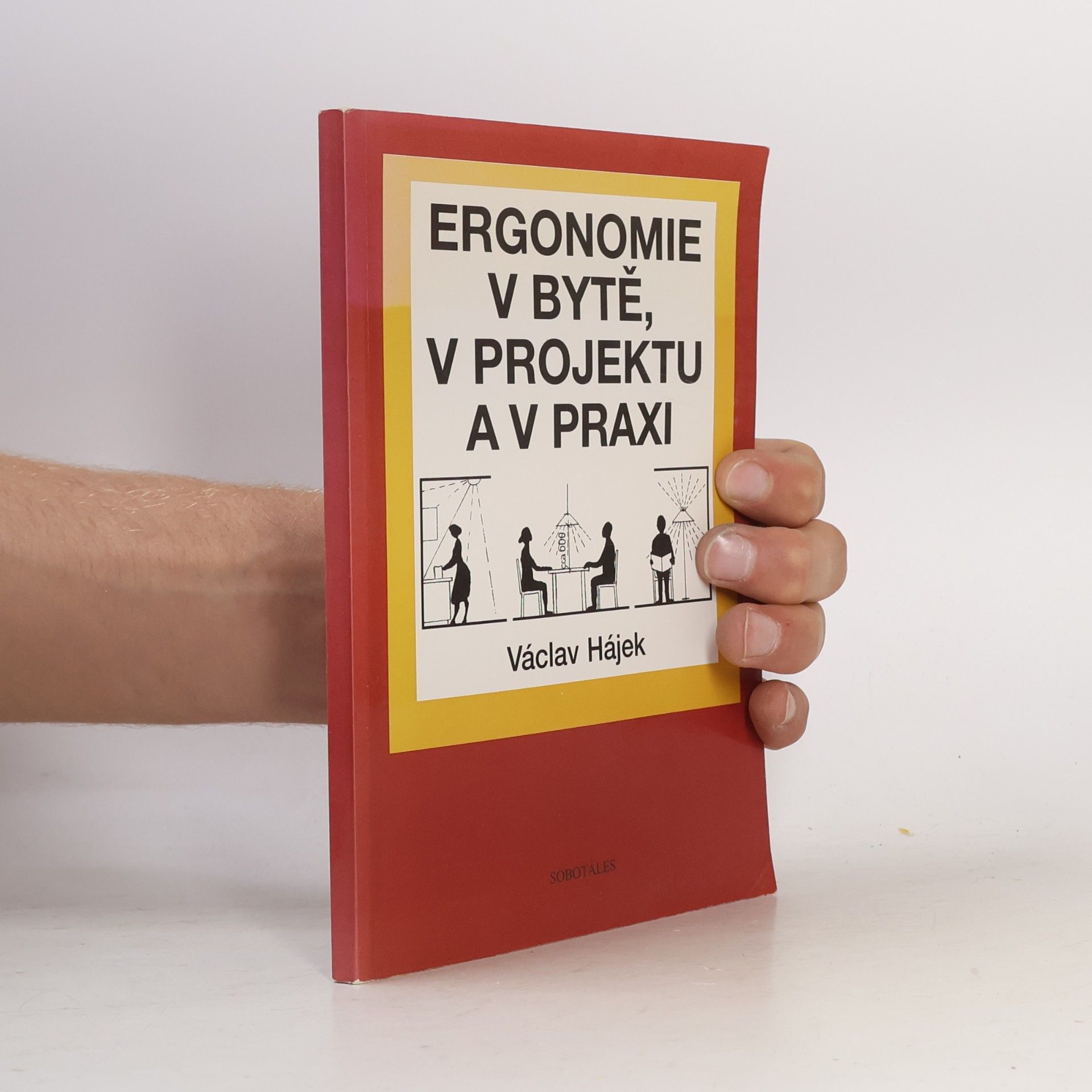 Václav Hájek Ergonomie v bytě, v projektu a v praxi