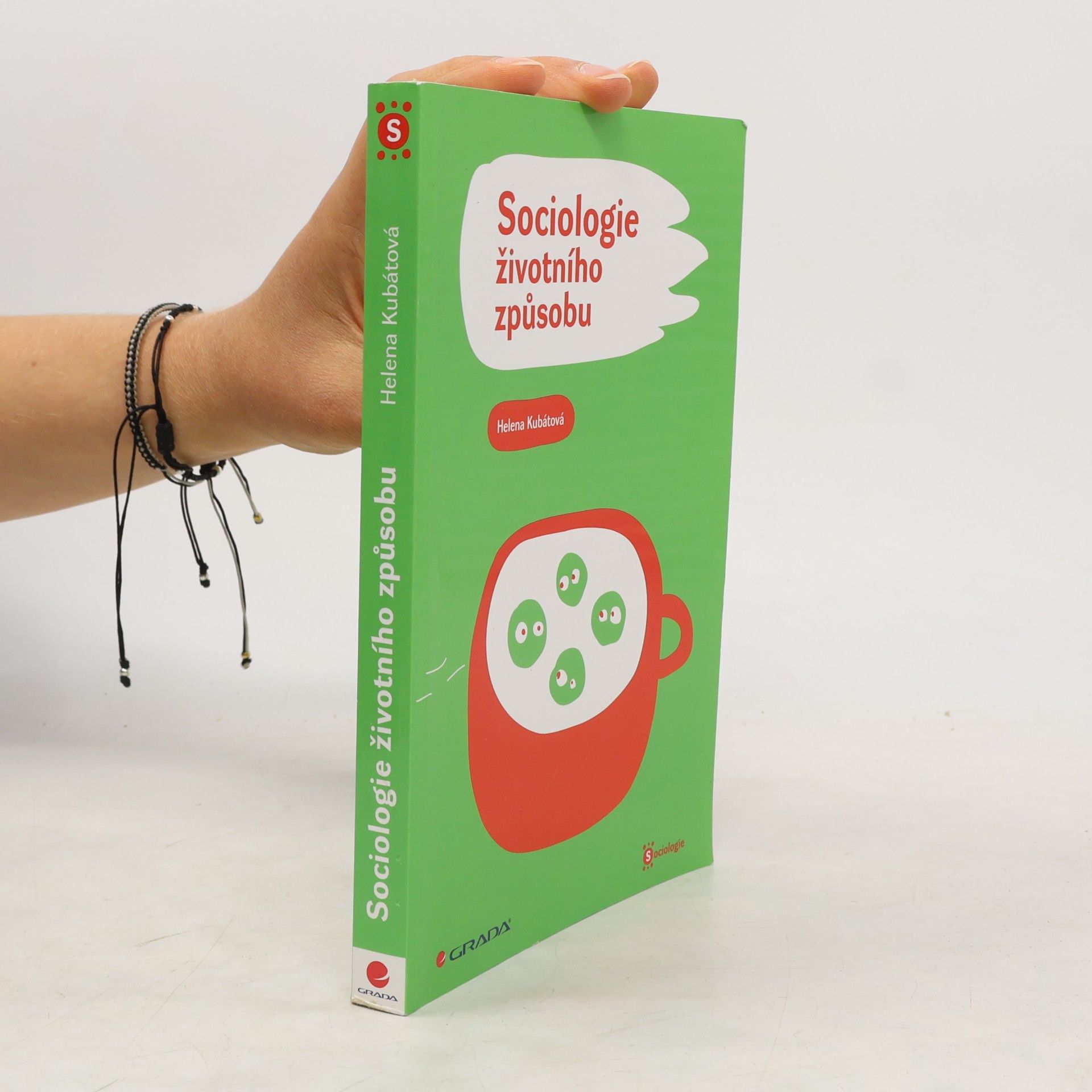 Helena Kubátová Sociologie životního způsobu