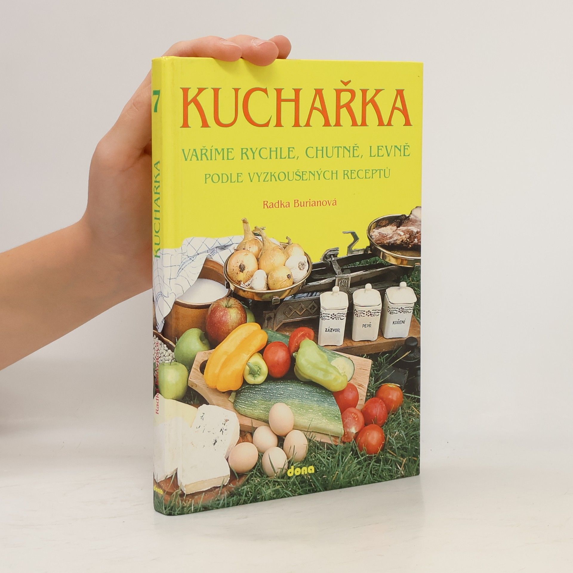 M. Burian Kuchařka. Vaříme rychle, chutně, levně podle vyzkoušených receptů
