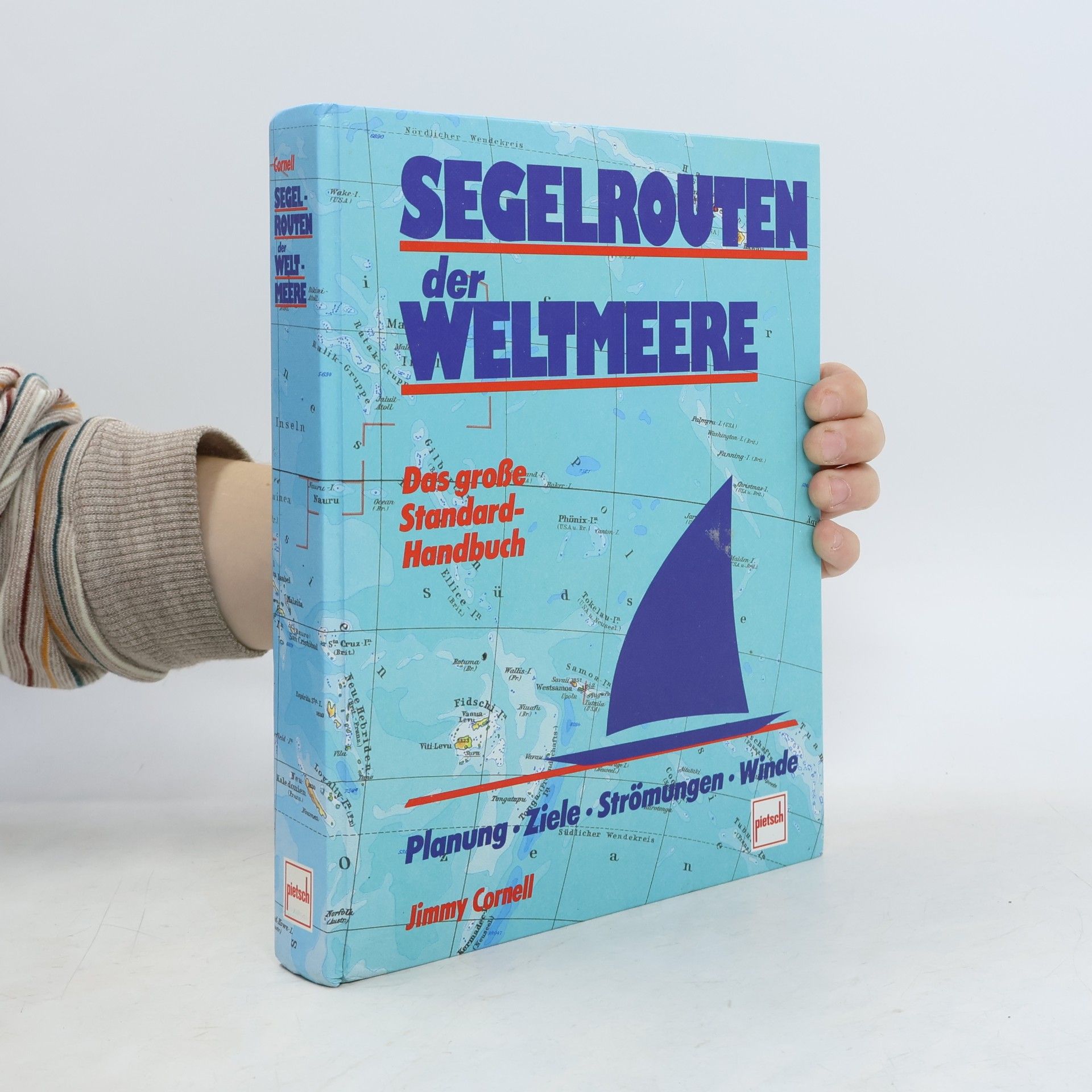 Jimmy Cornell Segelrouten der Weltmeere