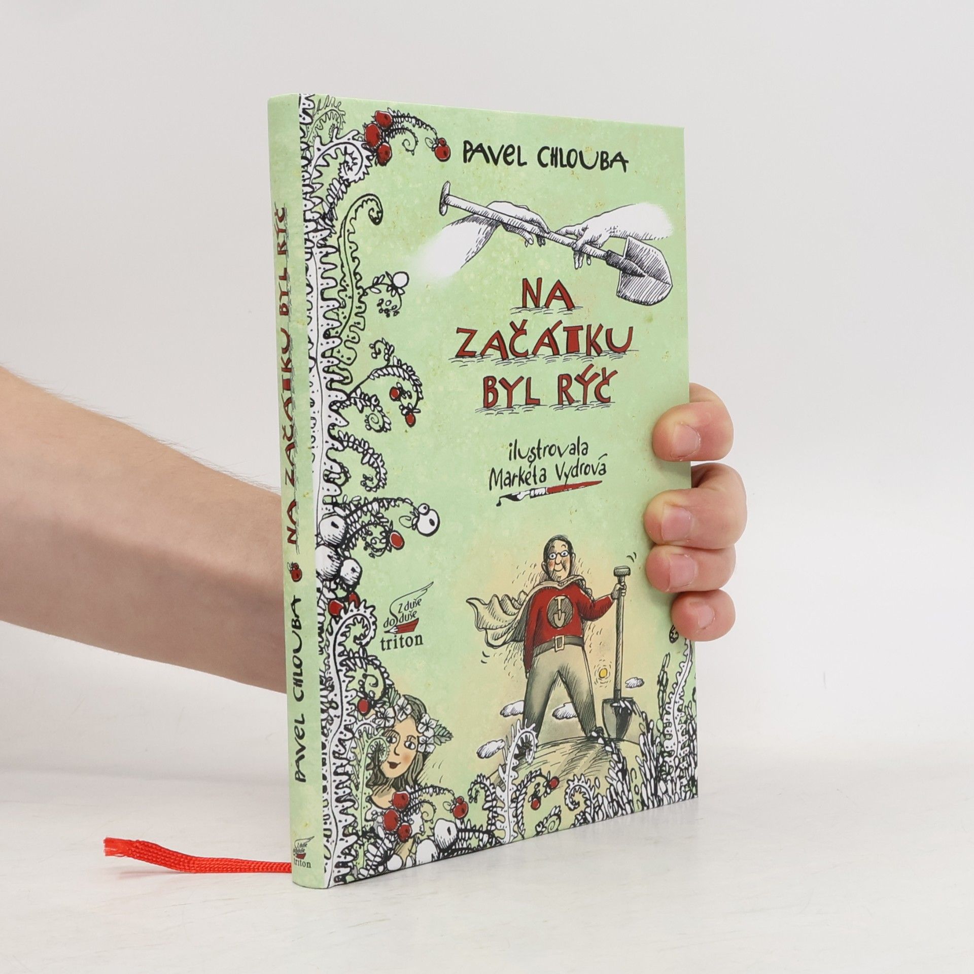 Na začátku byl rýč