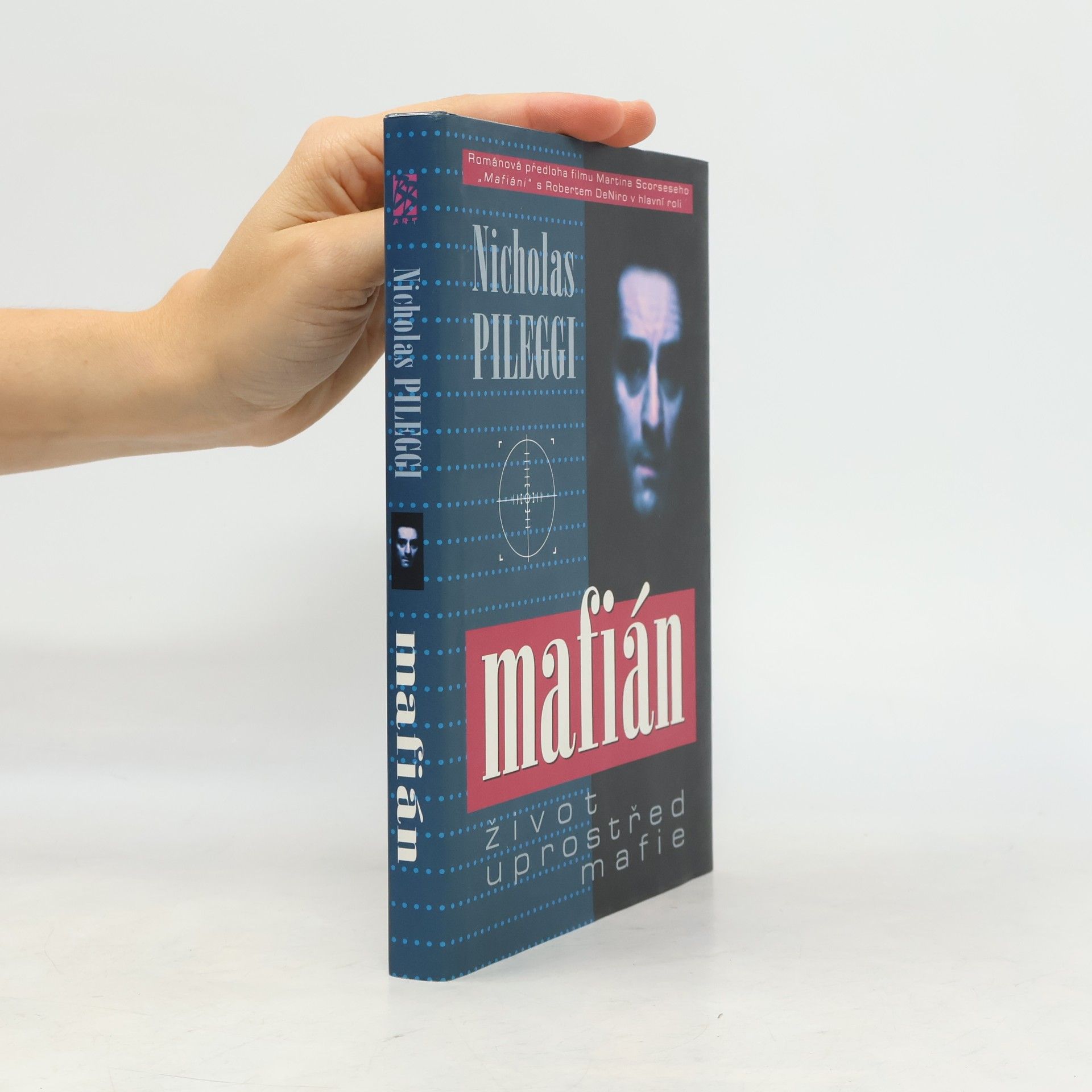 Nicholas Pileggi Mafián : život uprostřed mafie