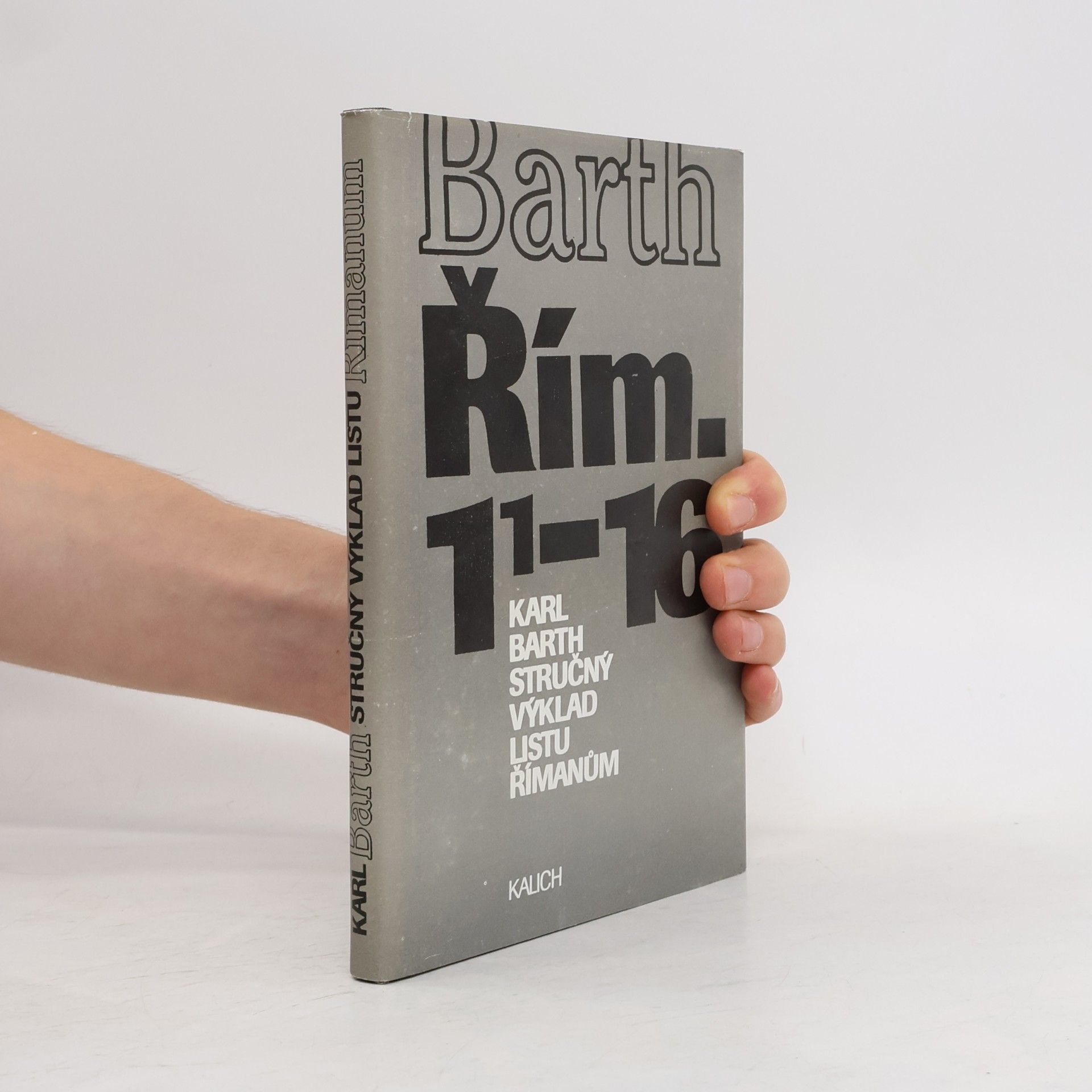Karl Barth Stručný výklad listu Římanům: Řím 1, 1-16
