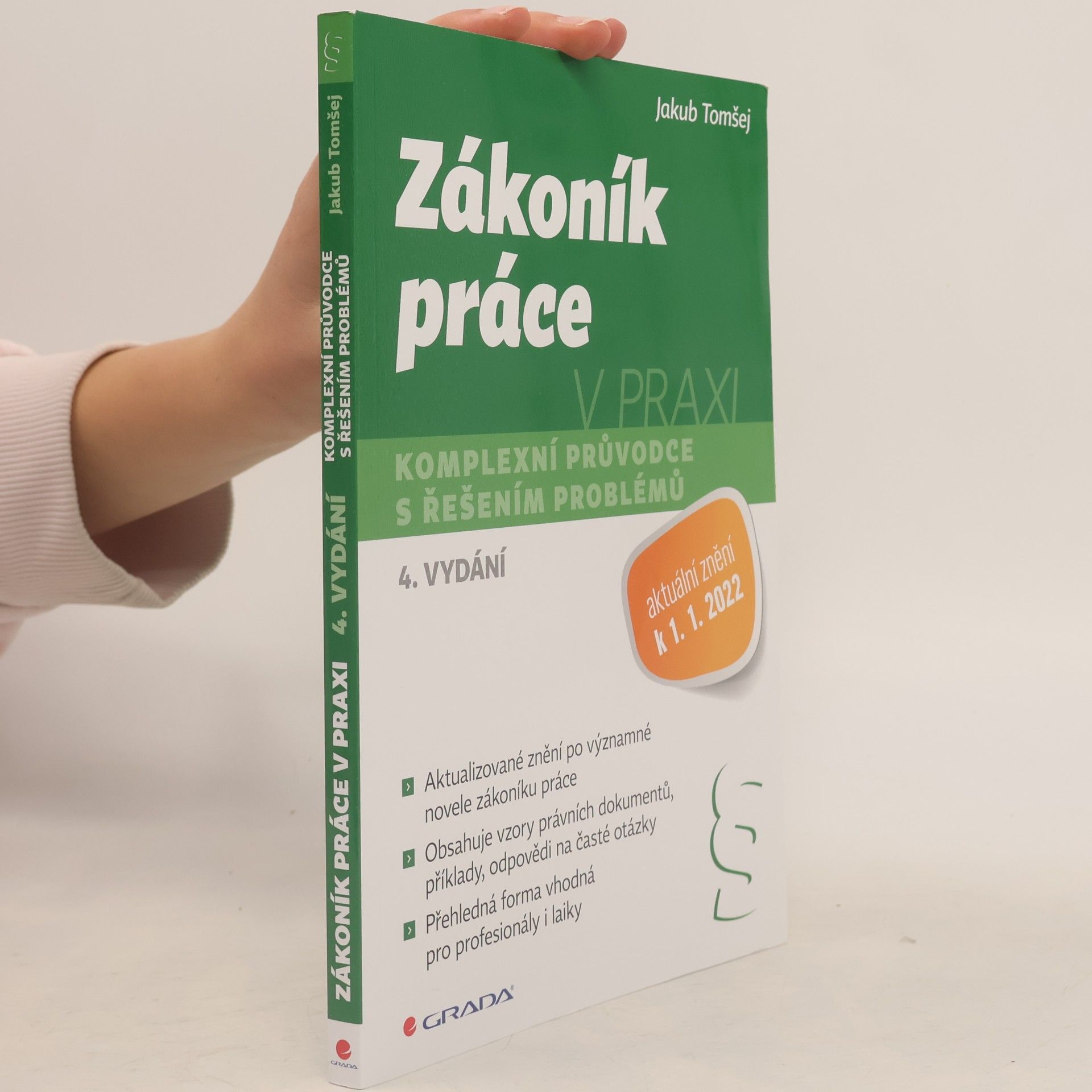Jakub Tomšej Zákoník práce v praxi : komplexní průvodce s řešením problémů
