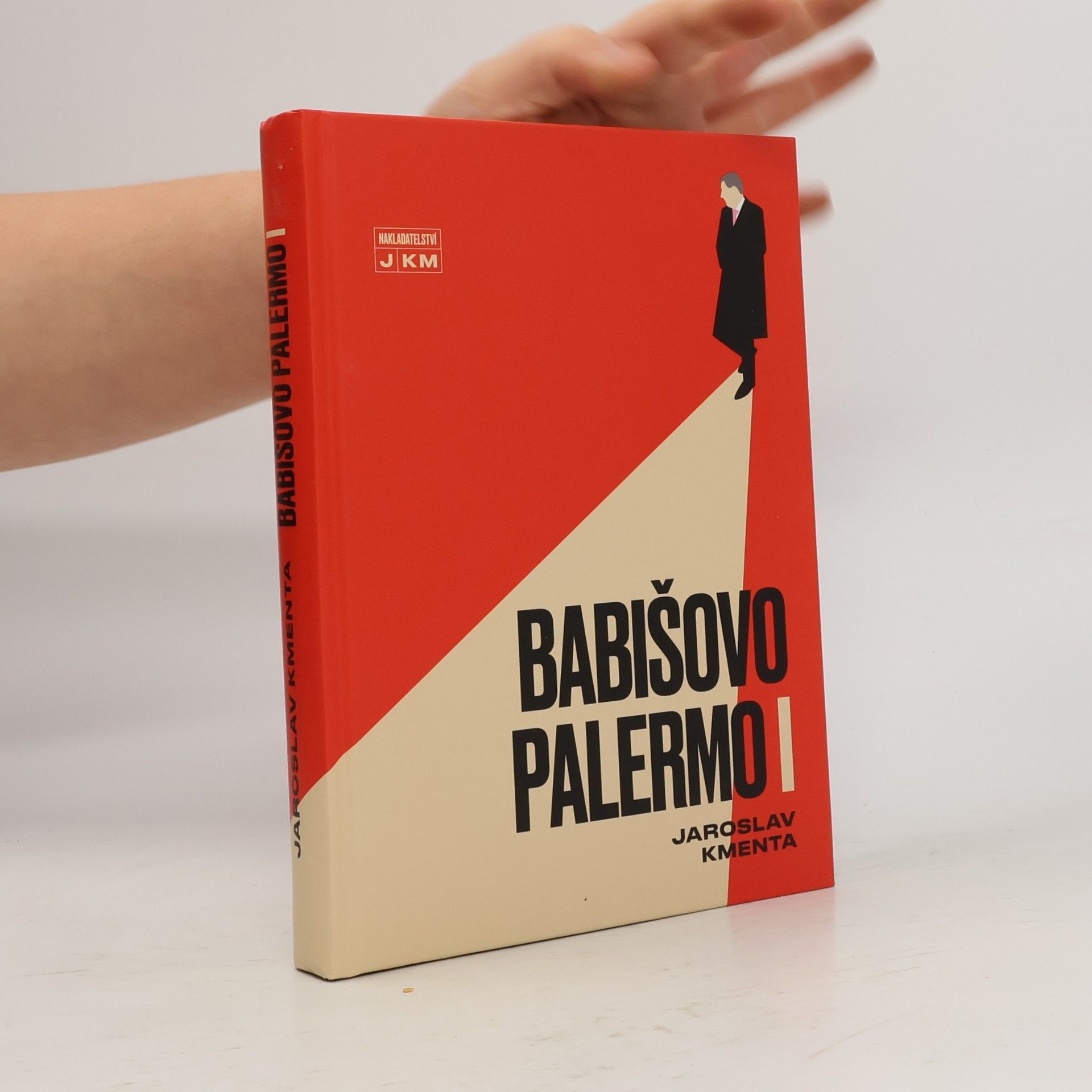 Jaroslav Kmenta Babišovo Palermo I. díl