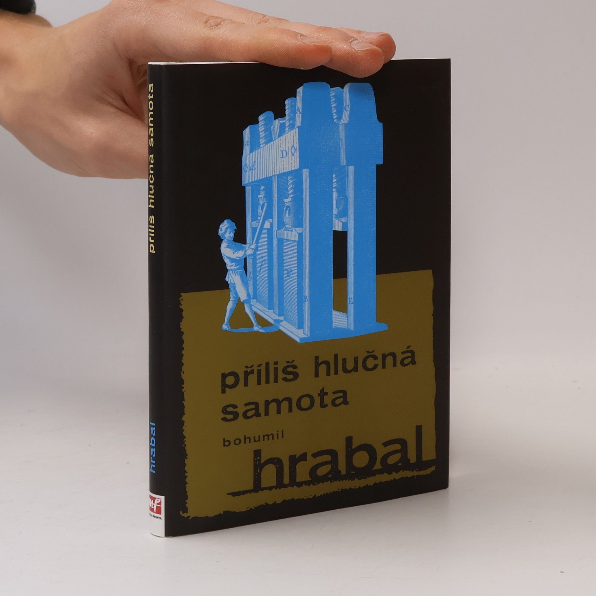 Bohumil Hrabal Příliš hlučná samota