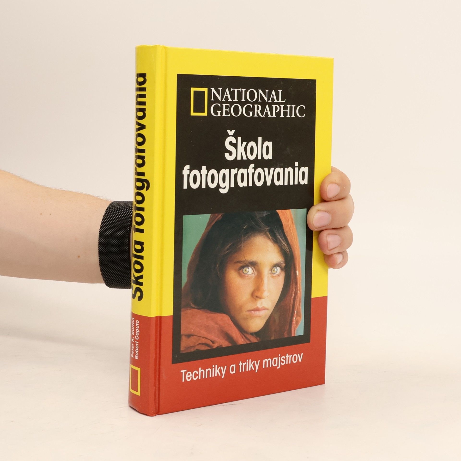 Robert Caputo Škola fotografovania: Techniky a triky majstrov
