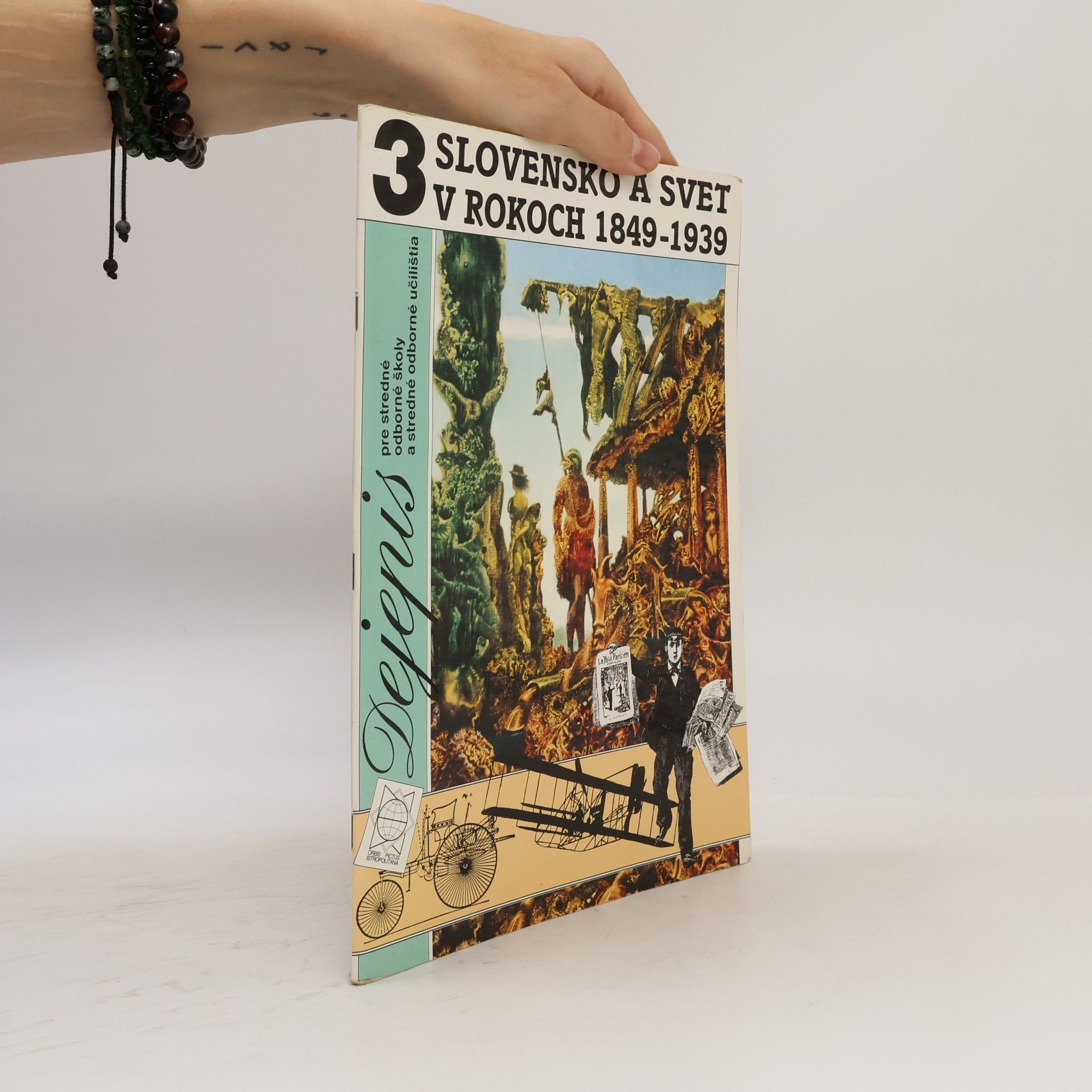 Štefan Folkman Dejepis pre SOŠ a SOU 3 - Slovensko a svet v rokoch 1849 - 1939
